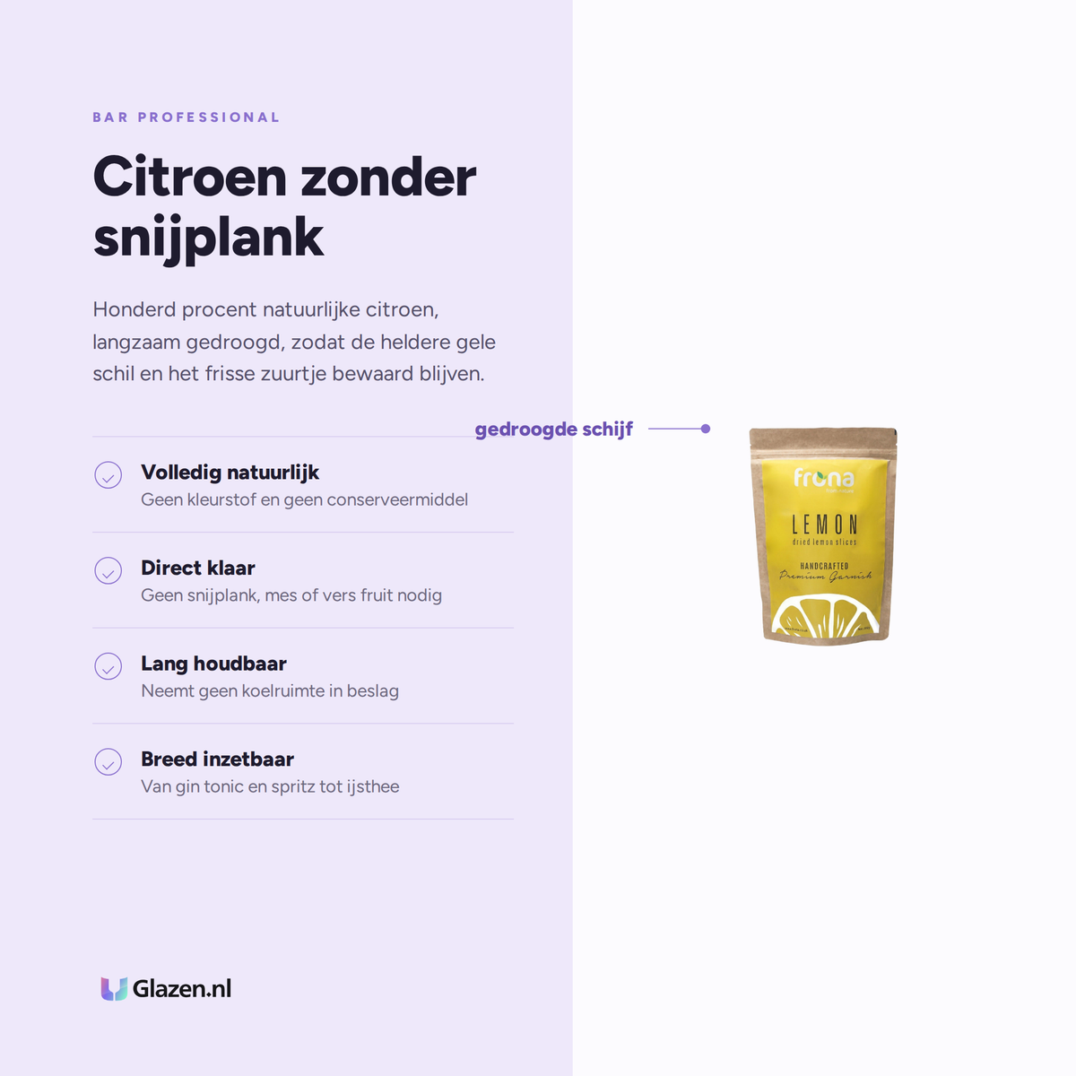 Eigenschappen van Bar Professional Frona Gedroogde Citroenschijfjes 100 Gram