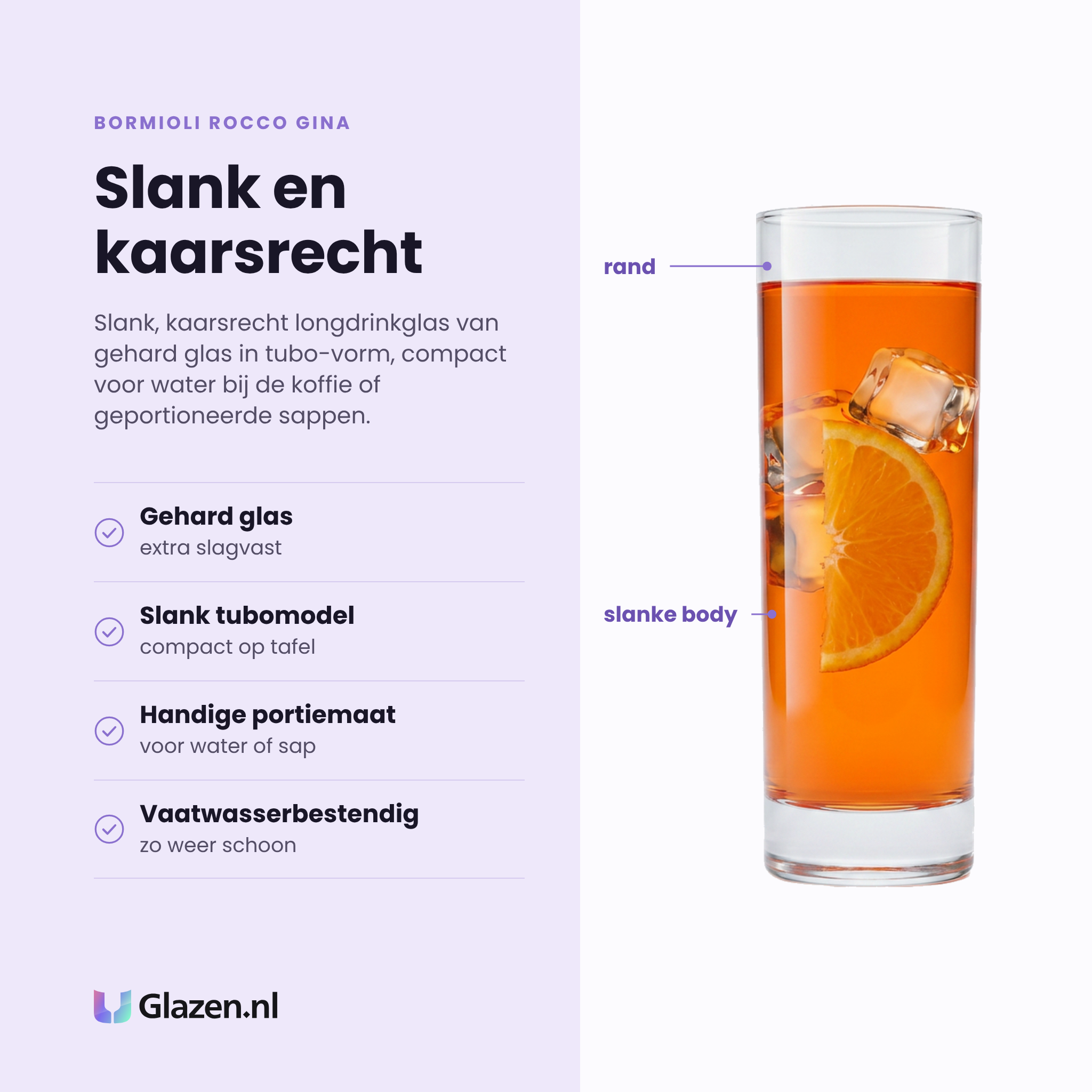 Bormioli Rocco Gina longdrinkglas 21,5 cl tubo eigenschappen: gehard glas, slank tubomodel, handige portiemaat, vaatwasserbestendig