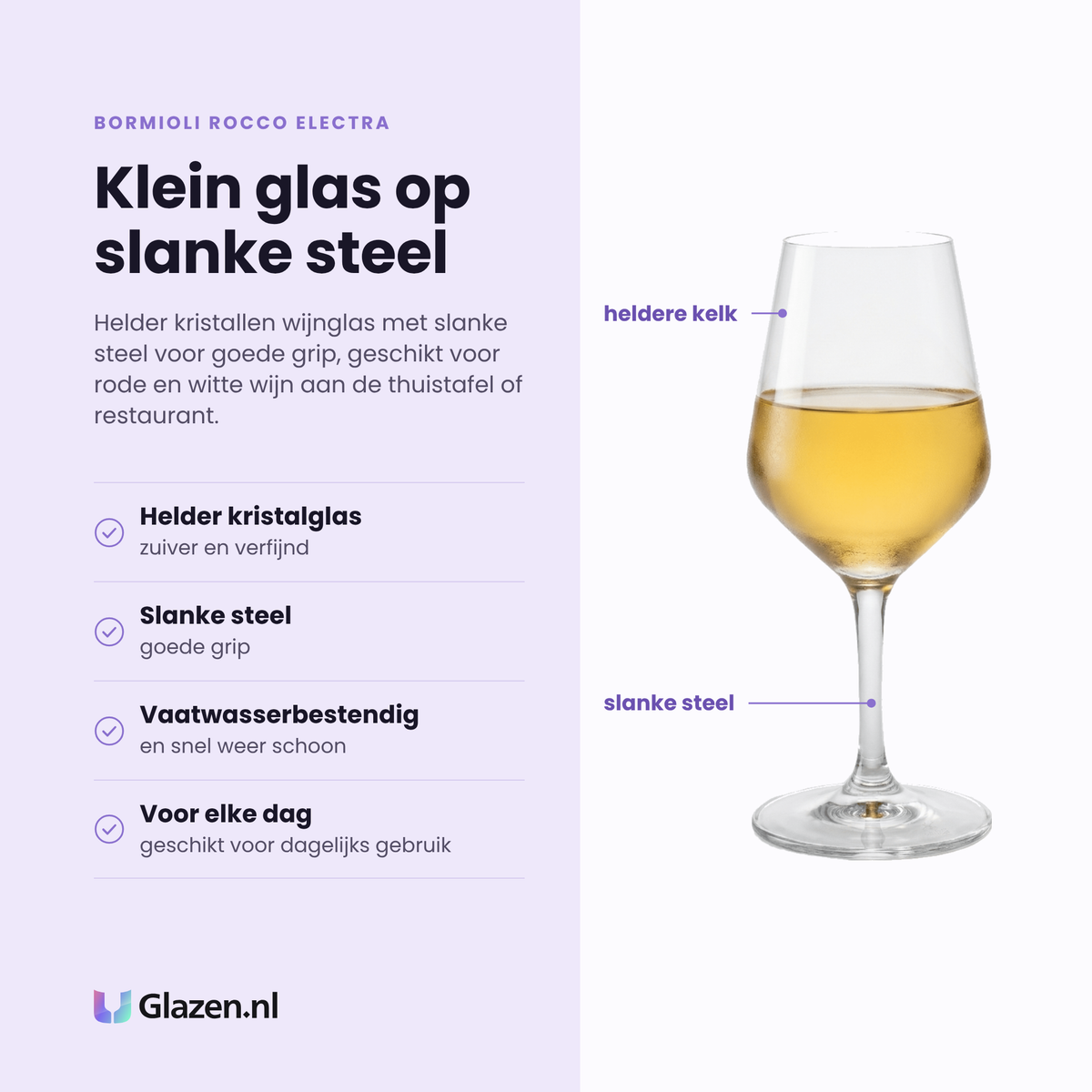 Bormioli Rocco Electra wijnglas 19 cl eigenschappen: helder kristalglas, slanke steel, vaatwasserbestendig, geschikt voor dagelijks gebruik