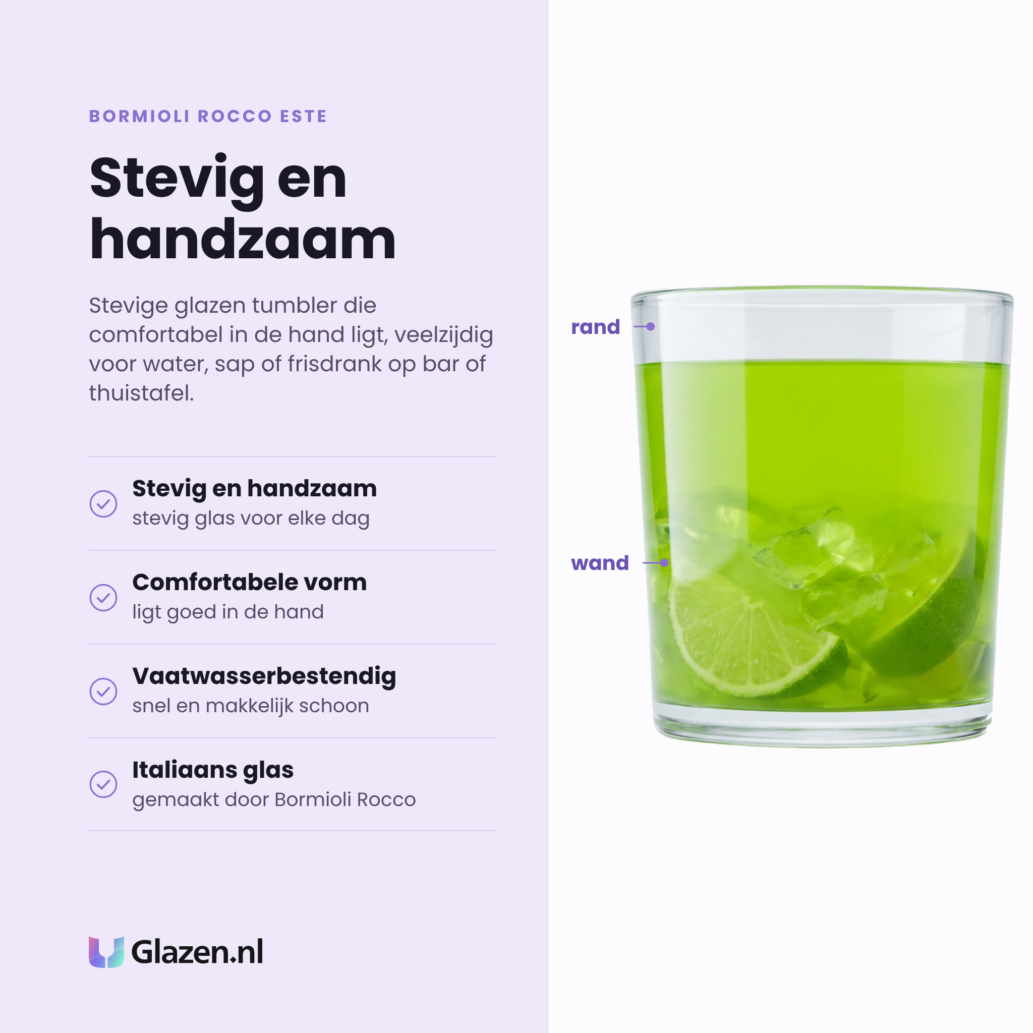Bormioli Rocco Este tumbler 30 cl eigenschappen: stevig en handzaam, comfortabel in de hand, vaatwasserbestendig, italiaans glas