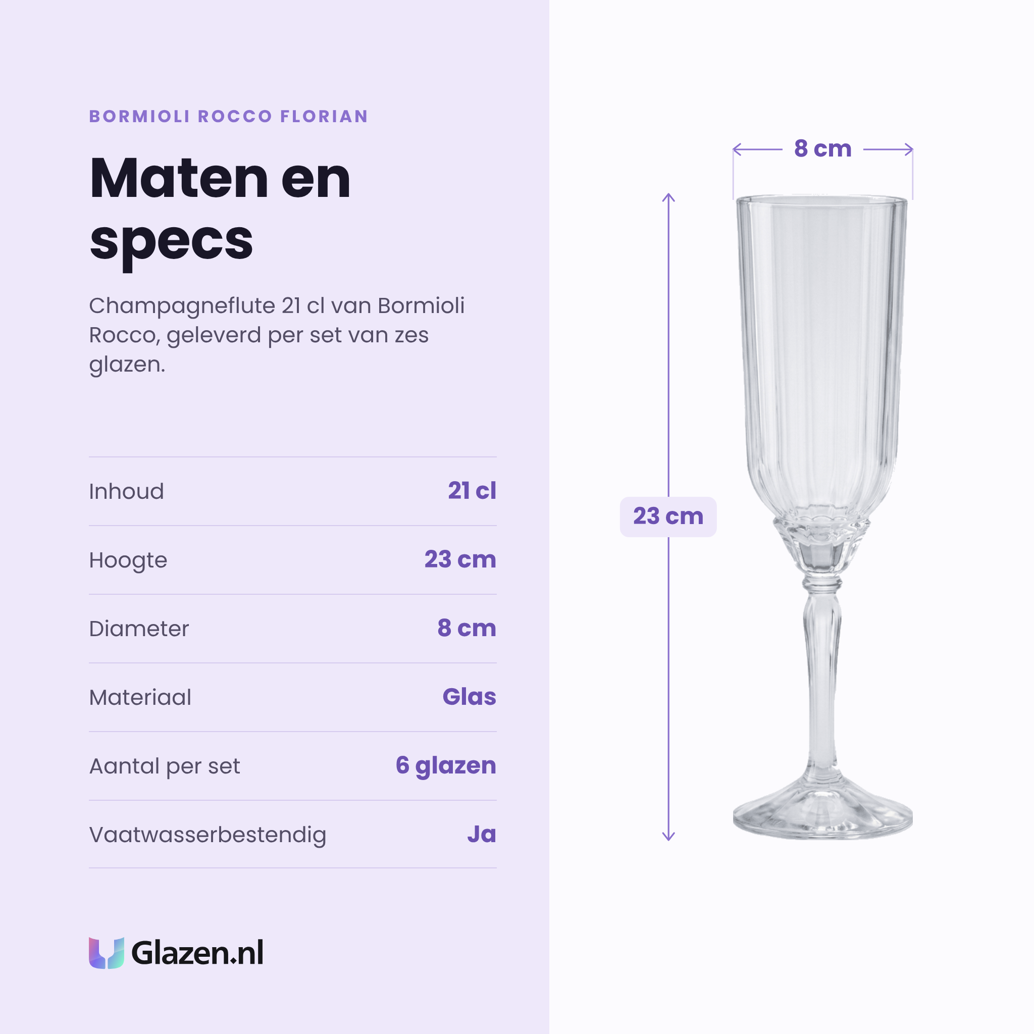 Bormioli Rocco Florian champagneflute 21 cl specificaties: inhoud 21 cl, hoogte 23 cm, diameter 8 cm, glas, set van 6