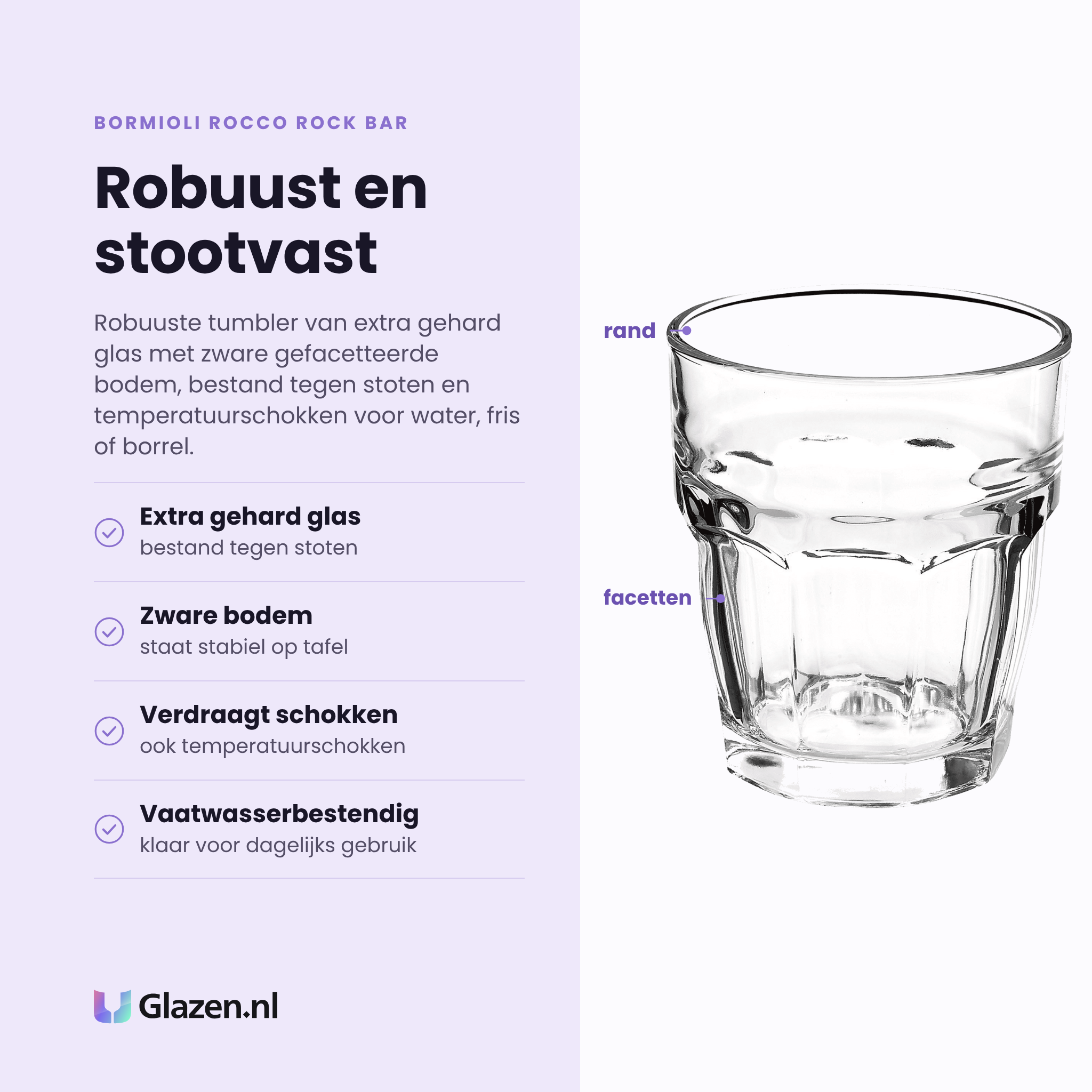 Bormioli Rocco Rock Bar tumbler 27 cl eigenschappen: extra gehard glas, zware bodem, verdraagt schokken, vaatwasserbestendig