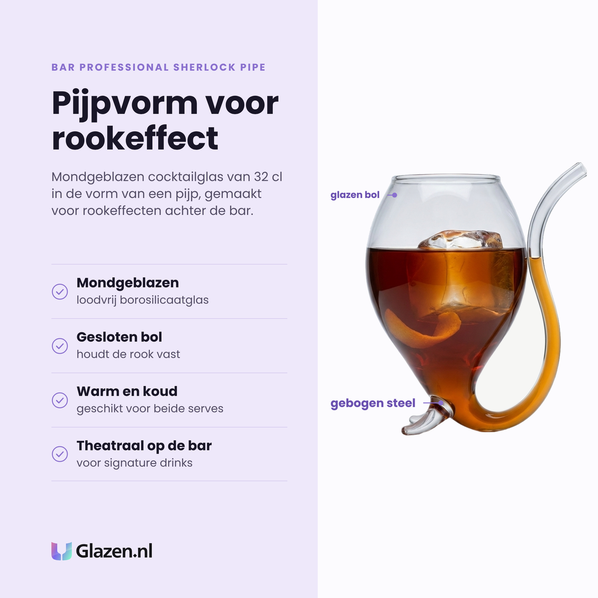 Bar Professional Sherlock Pipe cocktailglas 32 cl eigenschappen: mondgeblazen borosilicaatglas, gesloten bol houdt de rook vast, geschikt voor warm en koud, theatraal voor signature drinks
