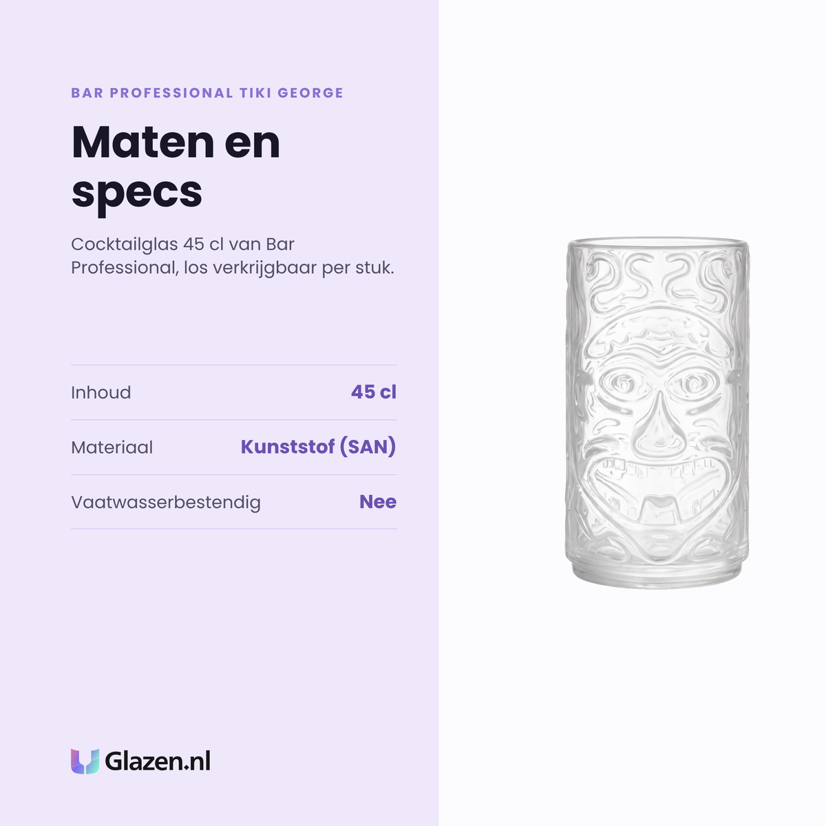 Bar Professional Tiki George cocktailglas 45 cl specificaties: inhoud 45 cl, kunststof san, niet vaatwasserbestendig