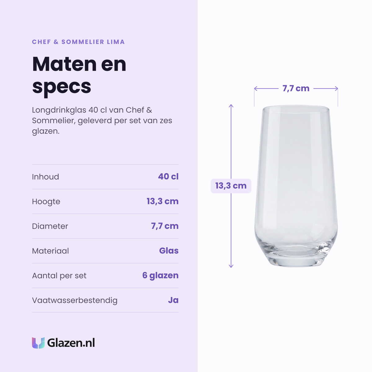 Chef & Sommelier Lima longdrinkglas 40 cl specificaties: inhoud 40 cl, hoogte 13,3 cm, diameter 7,7 cm, glas, set van 6