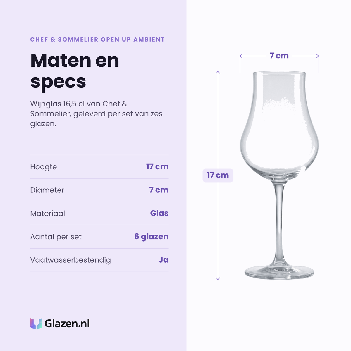 Chef & Sommelier Open Up Ambient wijnglas 16,5 cl specificaties: hoogte 17 cm, diameter 7 cm, glas, set van 6