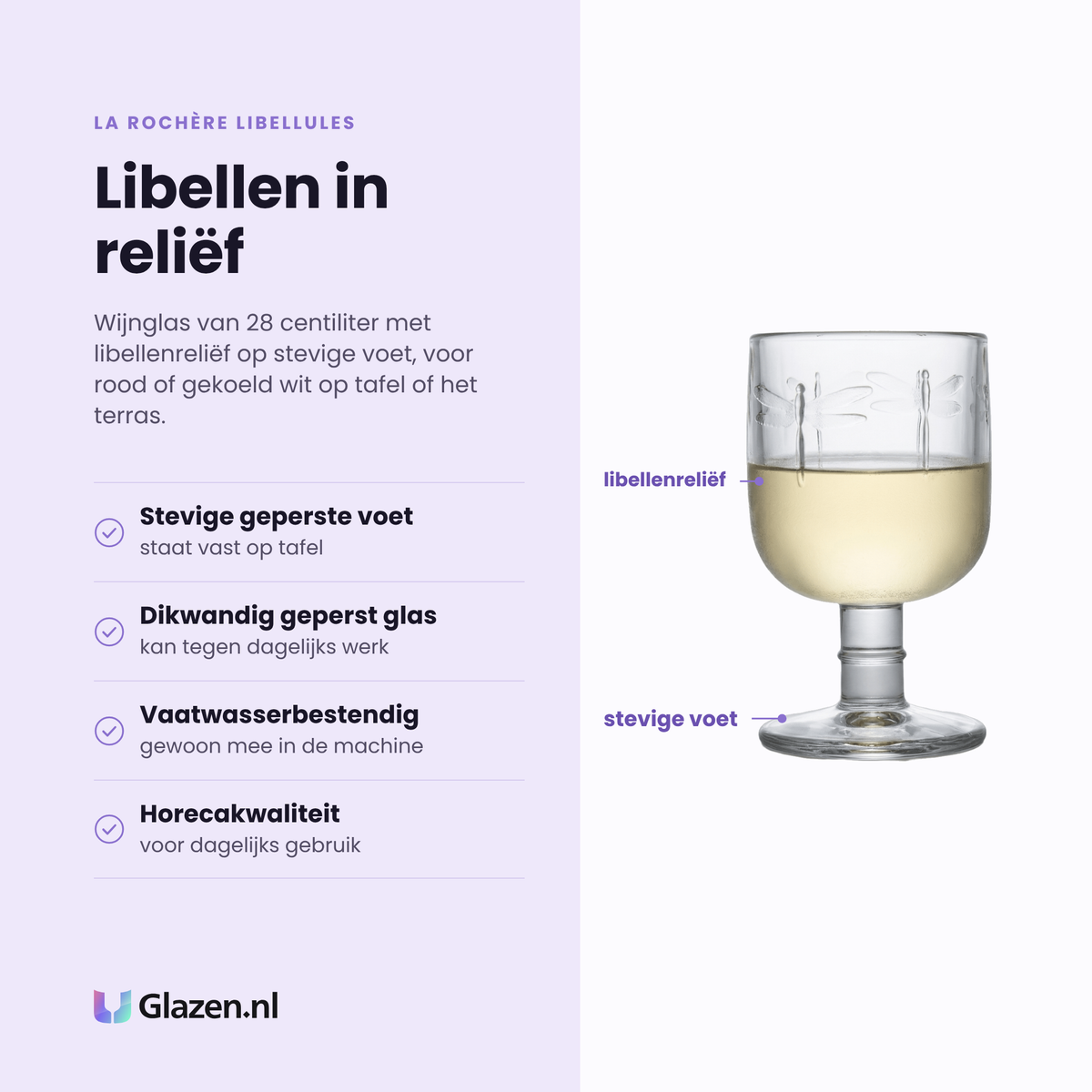 La Rochère Libellules wijnglas 28 cl eigenschappen: stevige geperste voet, dikwandig geperst glas, vaatwasserbestendig, horecakwaliteit