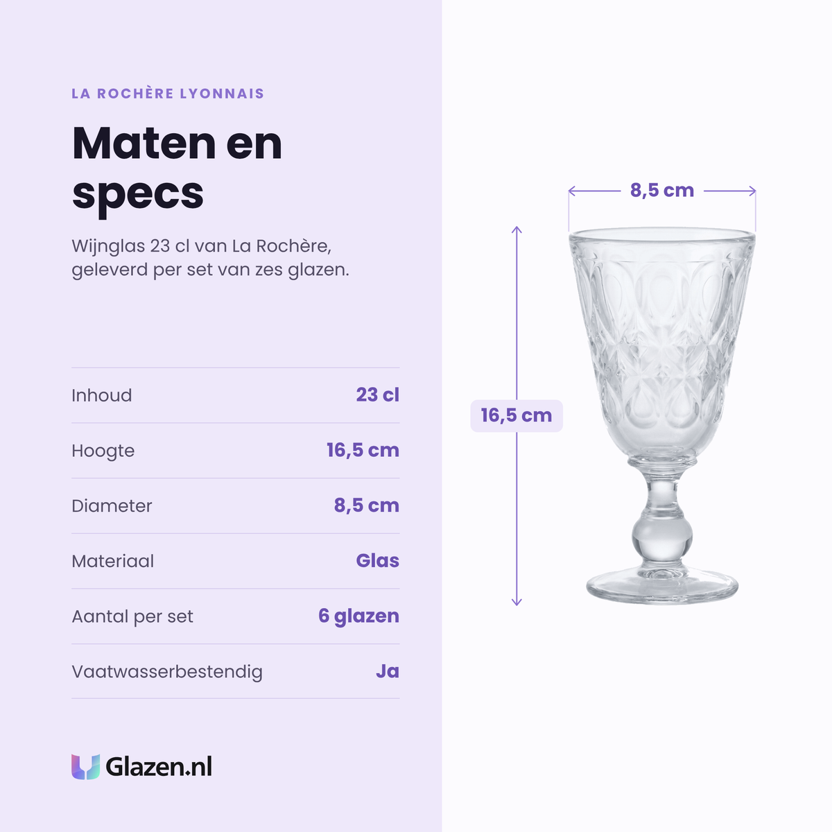 La Rochère Lyonnais wijnglas 23 cl specificaties: inhoud 23 cl, hoogte 16,5 cm, diameter 8,5 cm, glas, set van 6