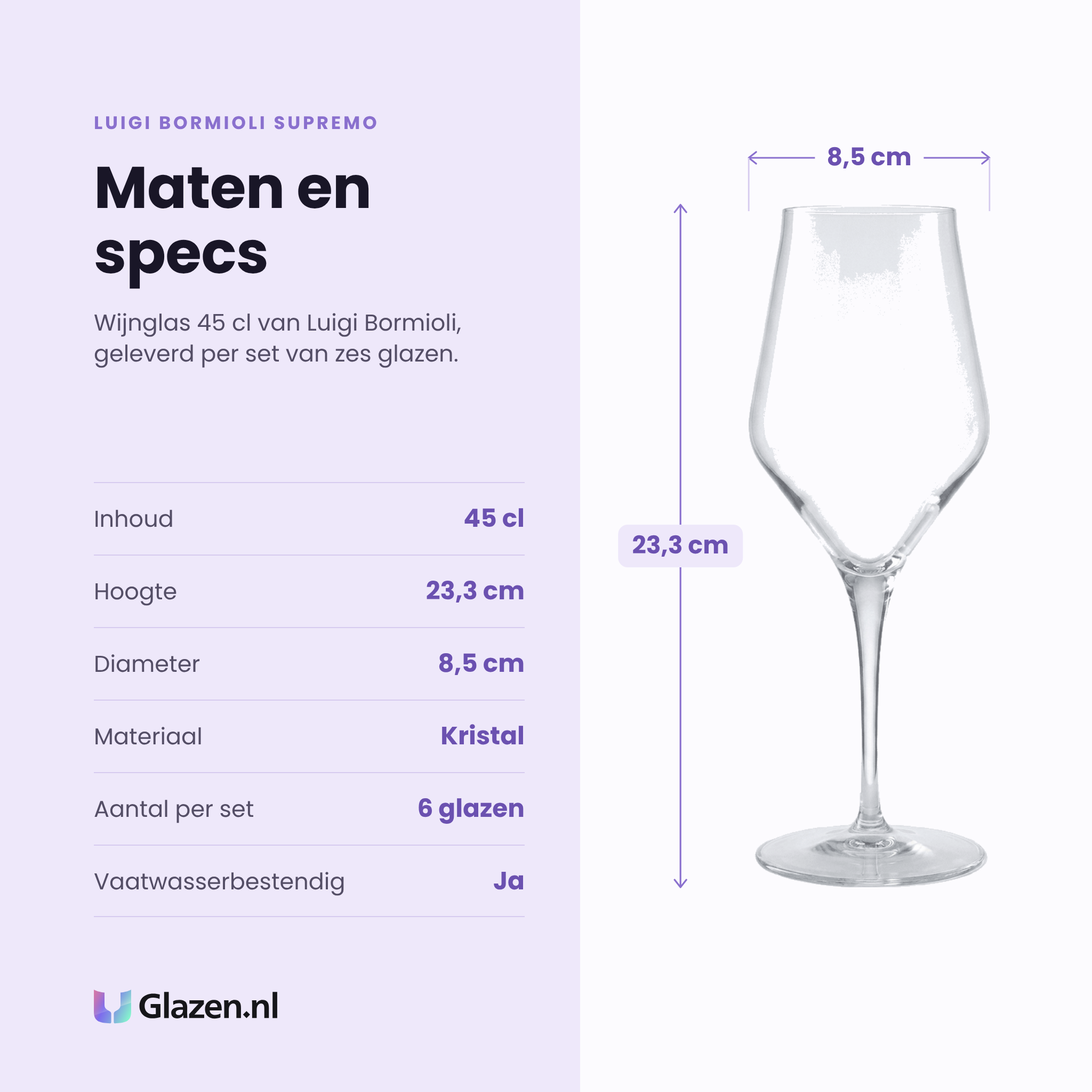 Luigi Bormioli Supremo wijnglas 45 cl specificaties: inhoud 45 cl, hoogte 23,3 cm, diameter 8,5 cm, kristal, set van 6