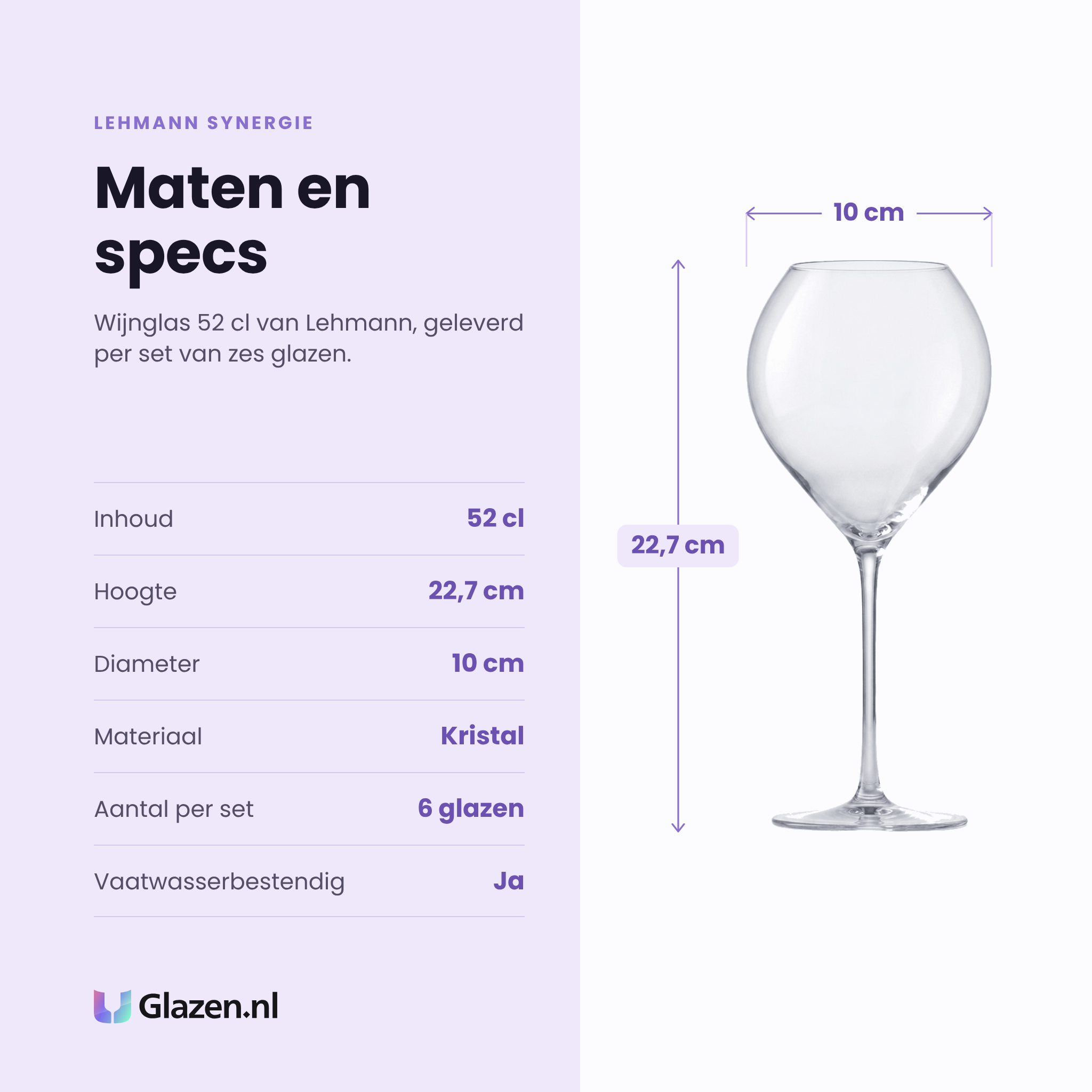 Lehmann Synergie wijnglas 52 cl specificaties: inhoud 52 cl, hoogte 22,7 cm, diameter 10 cm, kristal, set van 6