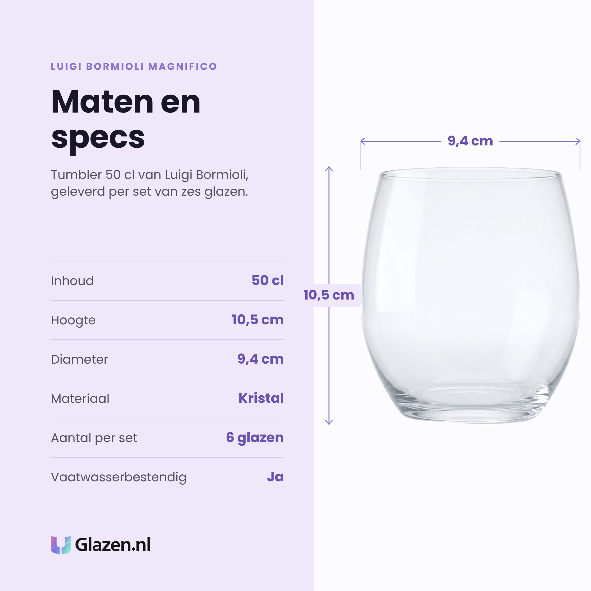 Luigi Bormioli Magnifico tumbler 50 cl specificaties: inhoud 50 cl, hoogte 10,5 cm, diameter 9,4 cm, kristal, set van 6