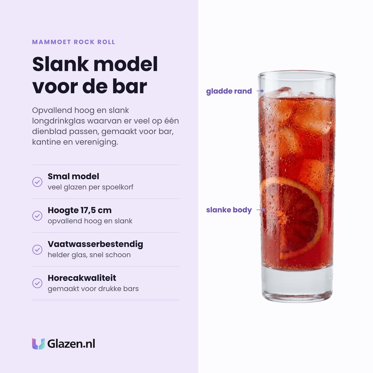 Mammoet Rock Roll longdrinkglas 22 cl eigenschappen: smal model, hoogte 17,5 cm, vaatwasserbestendig, horecakwaliteit
