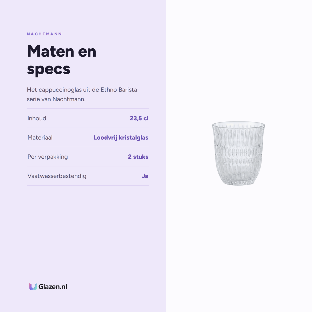 Maten en specs van Nachtmann Ethno Barista Cappuccinoglas 23,5 Cl