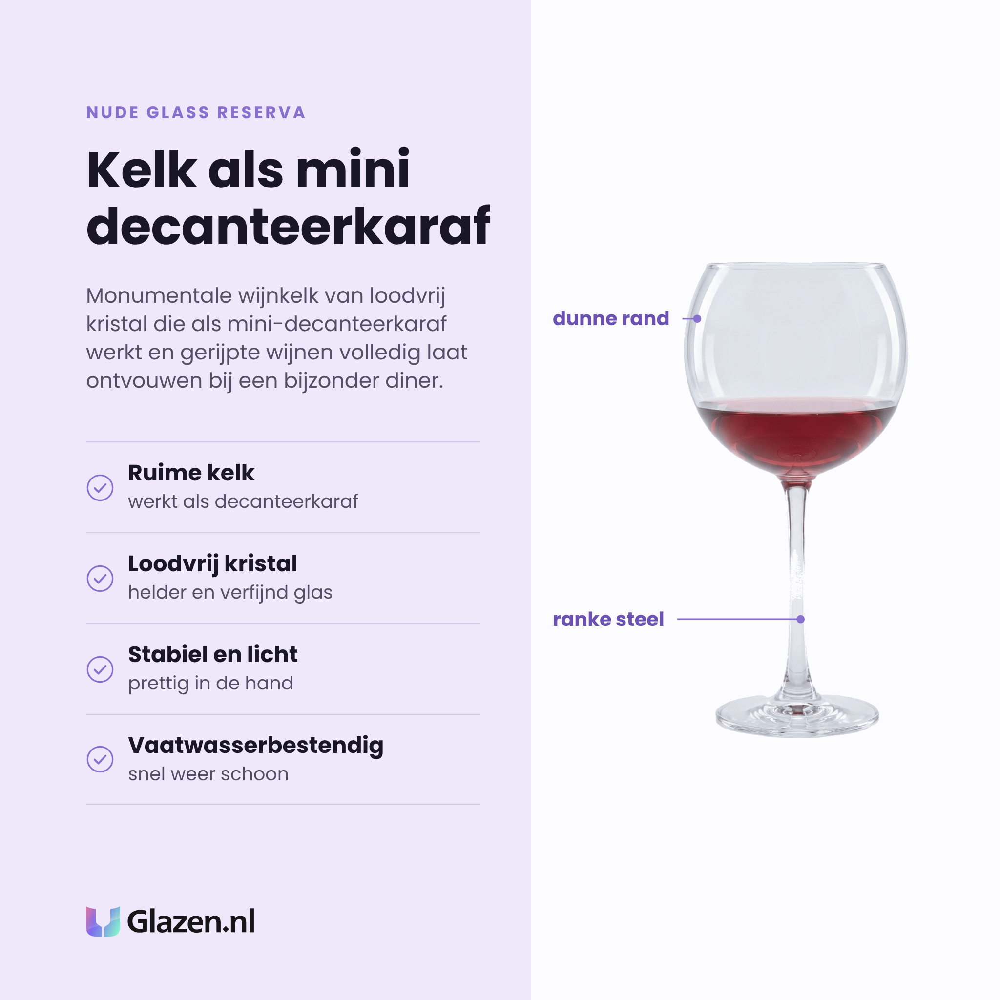 Nude Glass Reserva wijnglas 70 cl eigenschappen: ruime kelk als decanteerkaraf, loodvrij kristalglas, stabiel en licht, vaatwasserbestendig