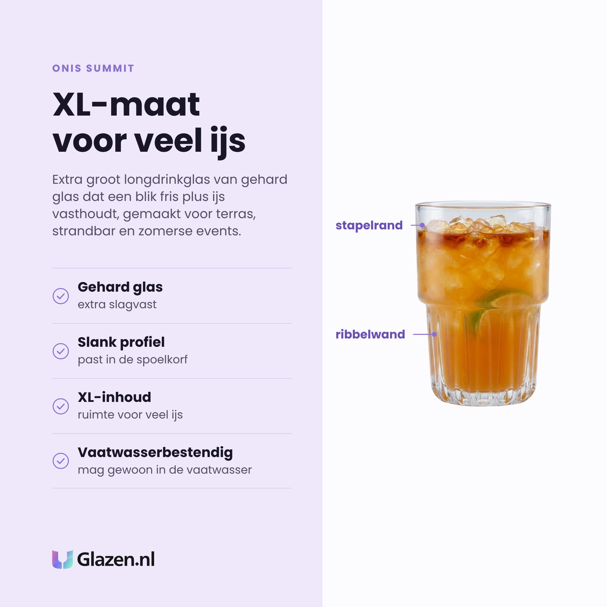 Onis Summit longdrinkglas 41,5 cl eigenschappen: gehard glas, slank profiel, xl-inhoud voor veel ijs, vaatwasserbestendig