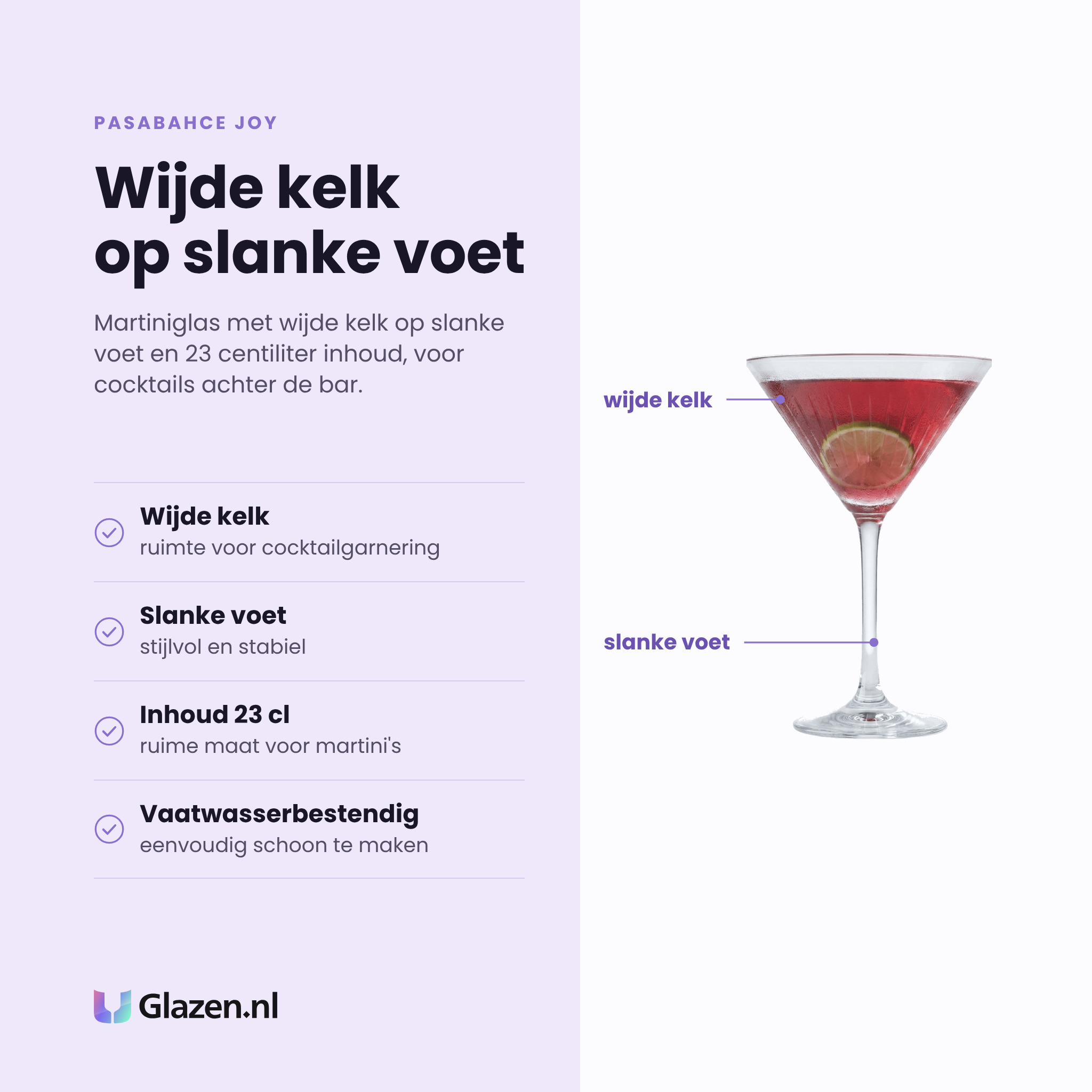 Pasabahce Joy martiniglas 23 cl eigenschappen: wijde kelk, slanke voet, inhoud 23 cl, vaatwasserbestendig