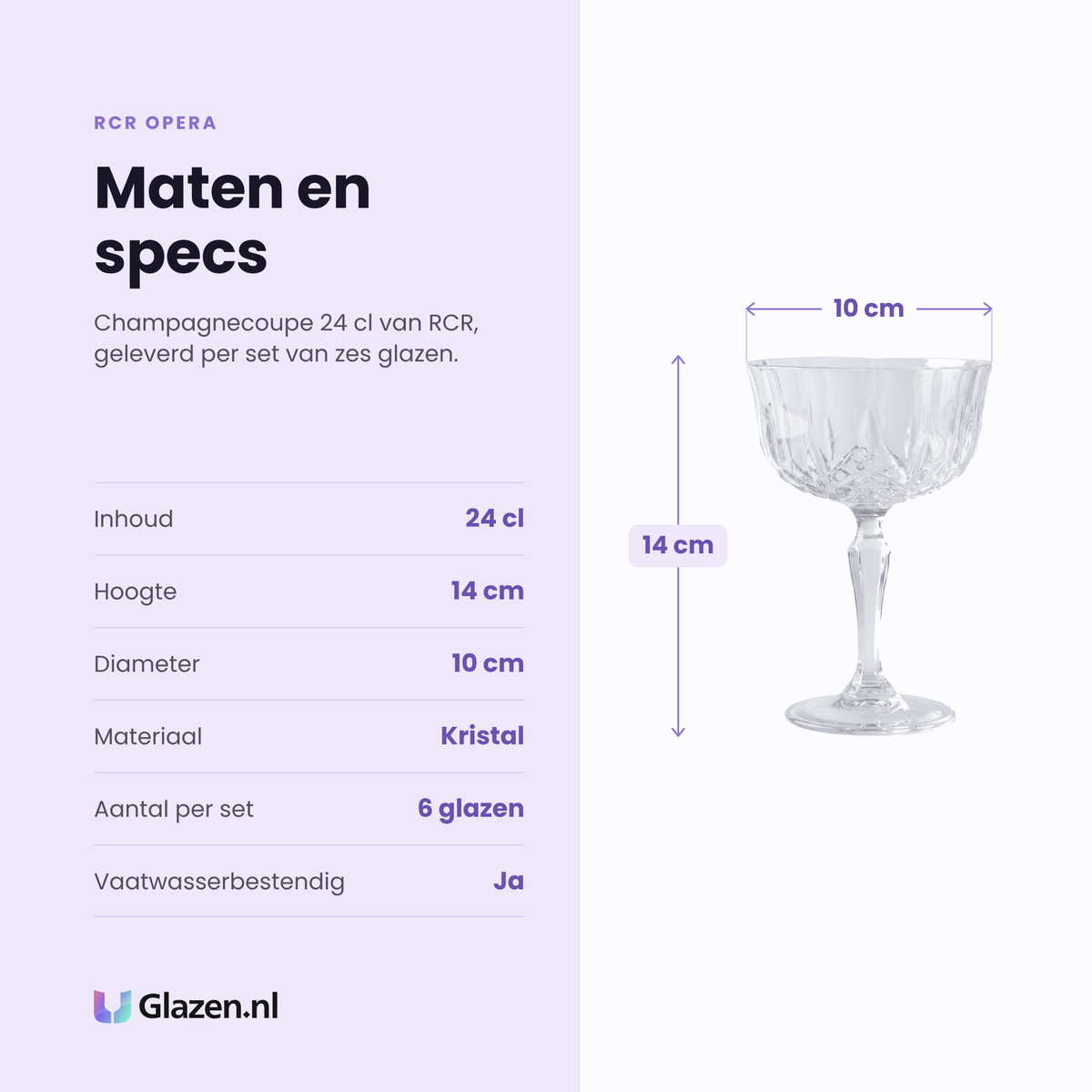 RCR Opera champagnecoupe 24 cl specificaties: inhoud 24 cl, hoogte 14 cm, diameter 10 cm, kristal, set van 6