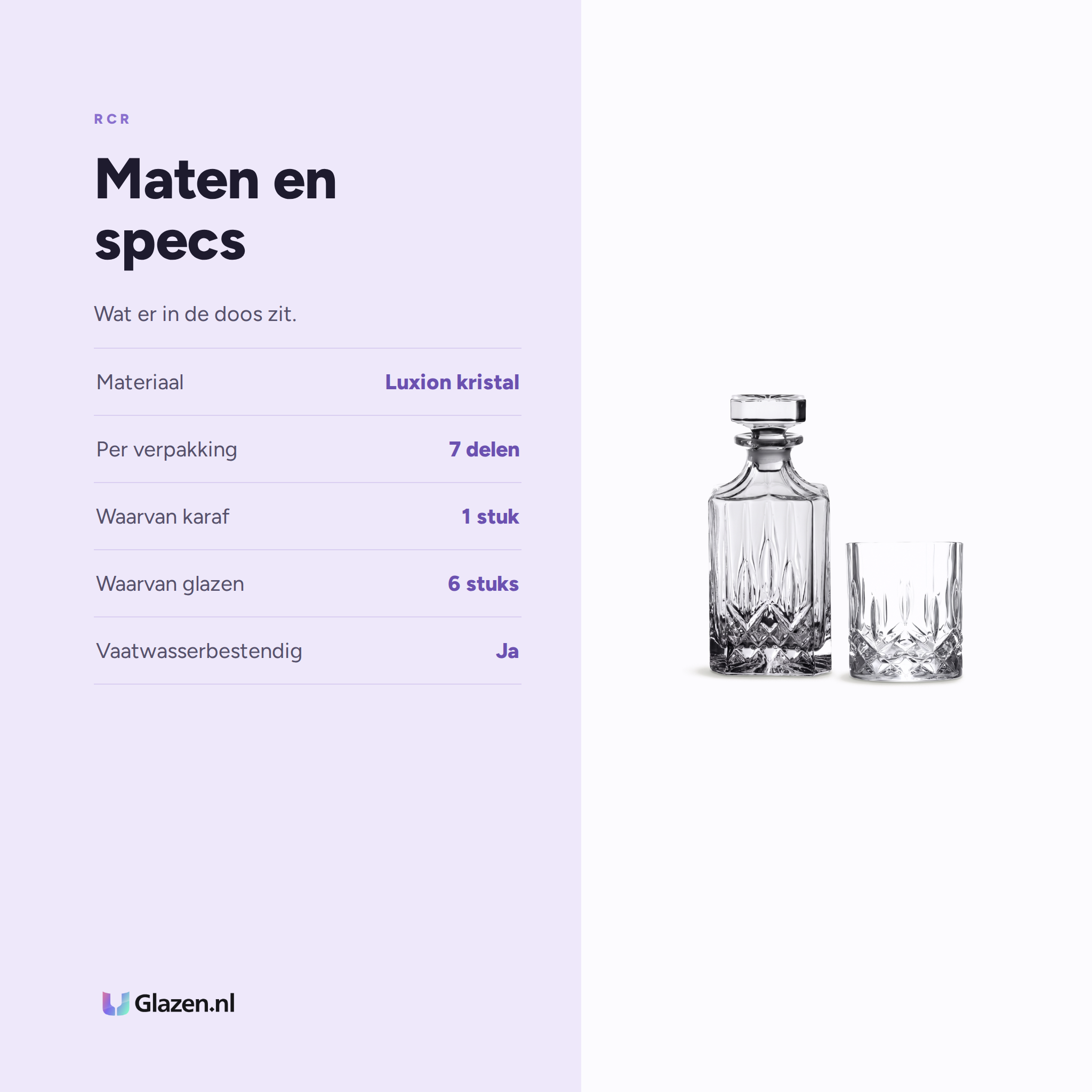 RCR Opera whiskyset specificaties: Luxion kristal, 7 delen, 1 karaf, 6 glazen, vaatwasserbestendig