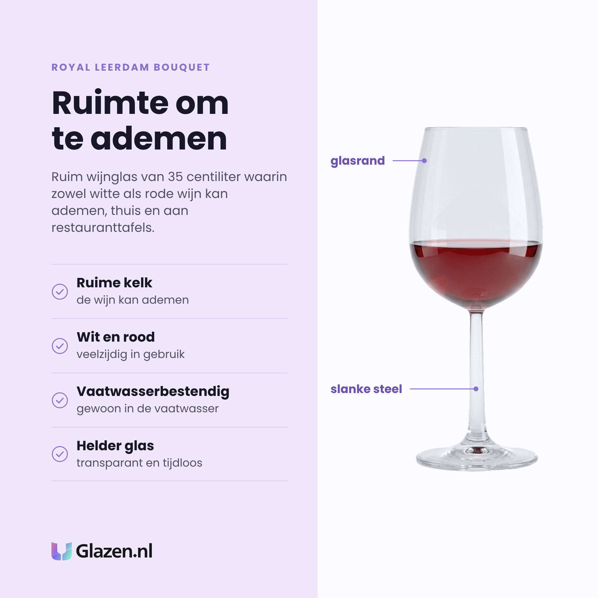 Royal Leerdam Bouquet wijnglas 35 cl eigenschappen: ruime kelk, geschikt voor wit en rood, vaatwasserbestendig, helder glas