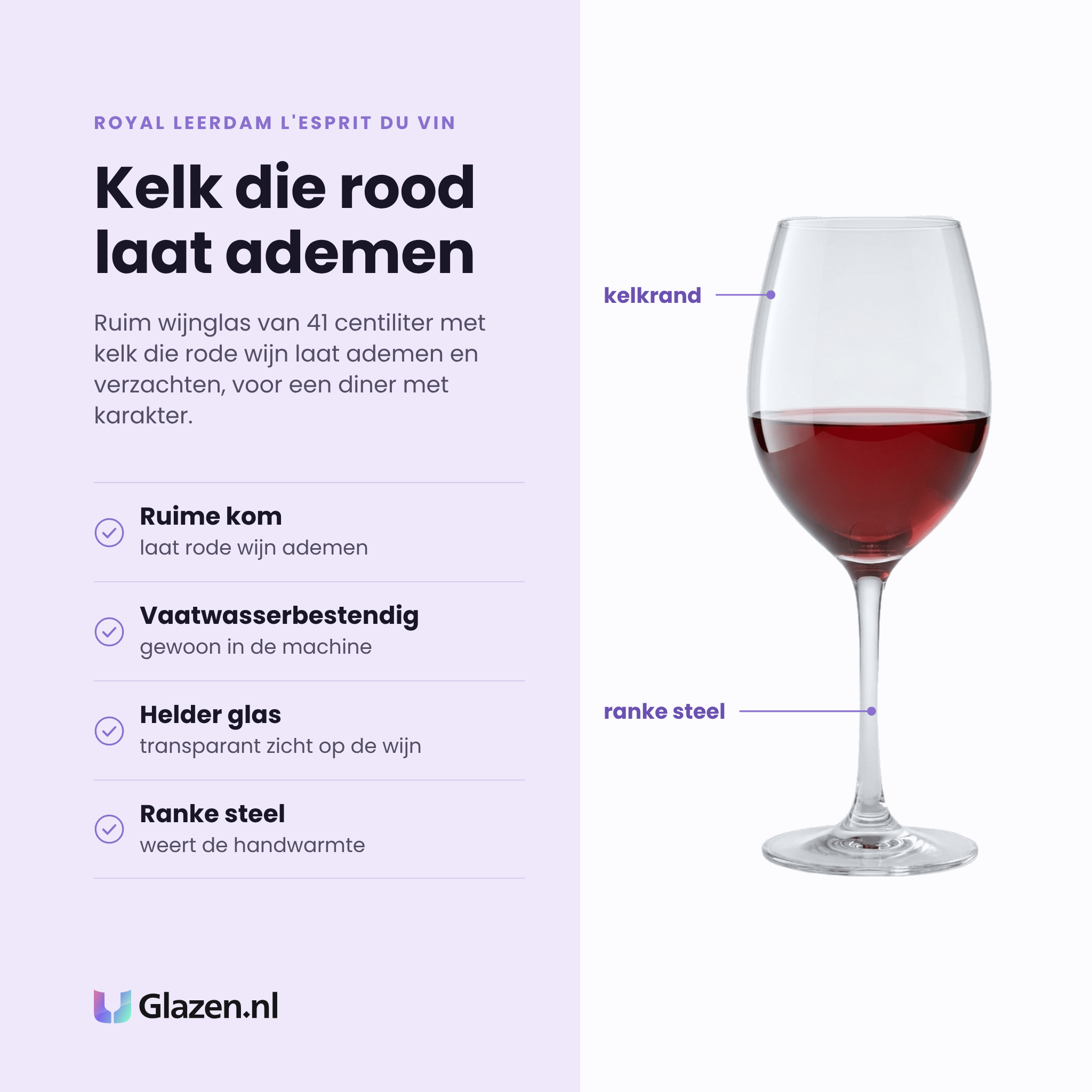 Royal Leerdam L'Esprit Du Vin wijnglas 41 cl eigenschappen: ruime kom laat rode wijn ademen, helder glas, vaatwasserbestendig, ranke steel
