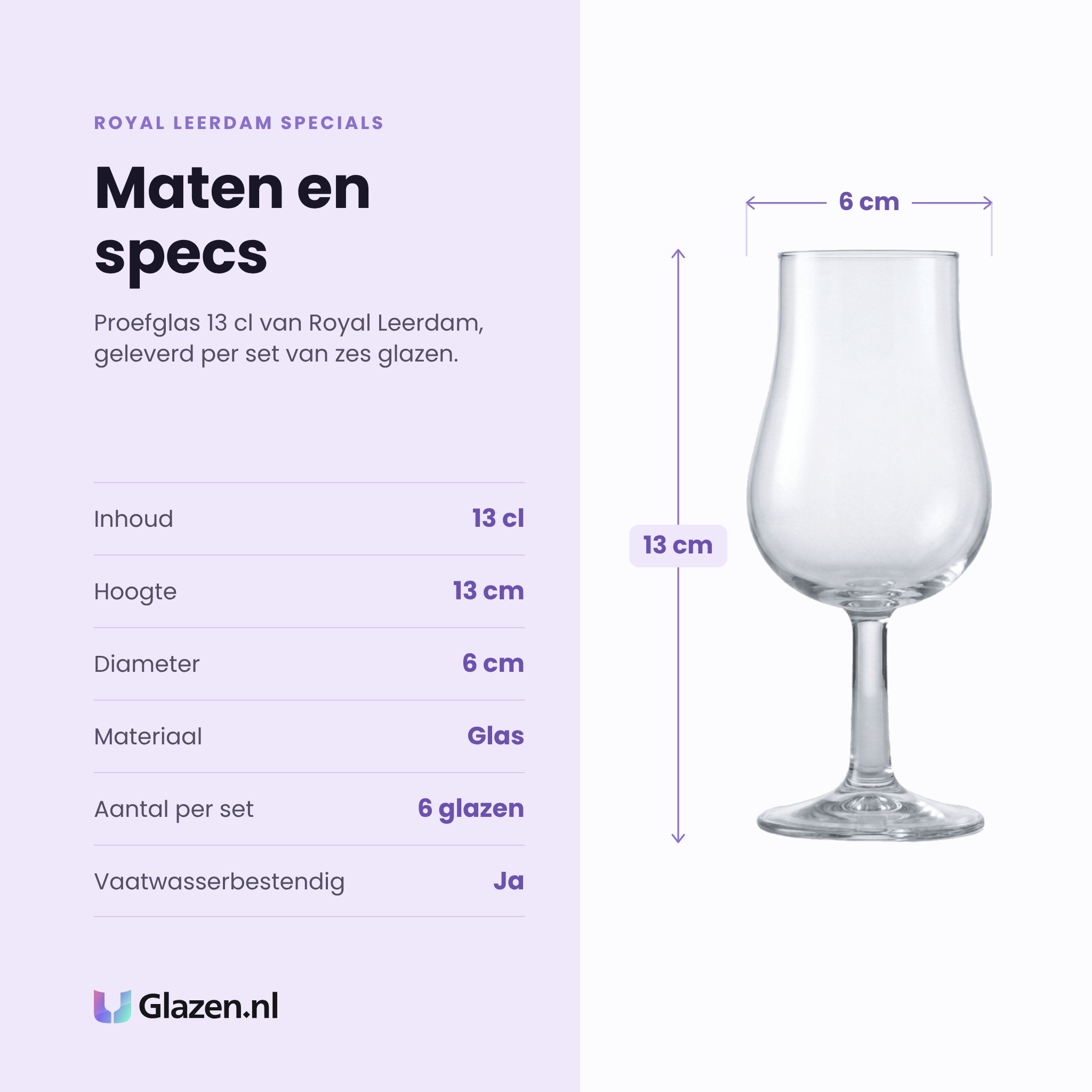 Royal Leerdam Specials proefglas 13 cl specificaties: inhoud 13 cl, hoogte 13 cm, diameter 6 cm, glas, set van 6