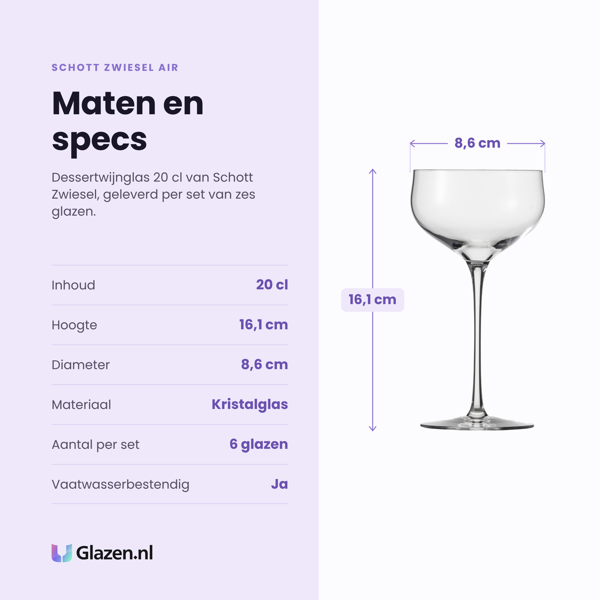 Schott Zwiesel Air dessertwijnglas 20 cl specificaties: inhoud 20 cl, hoogte 16,1 cm, diameter 8,6 cm, kristalglas, set van 6