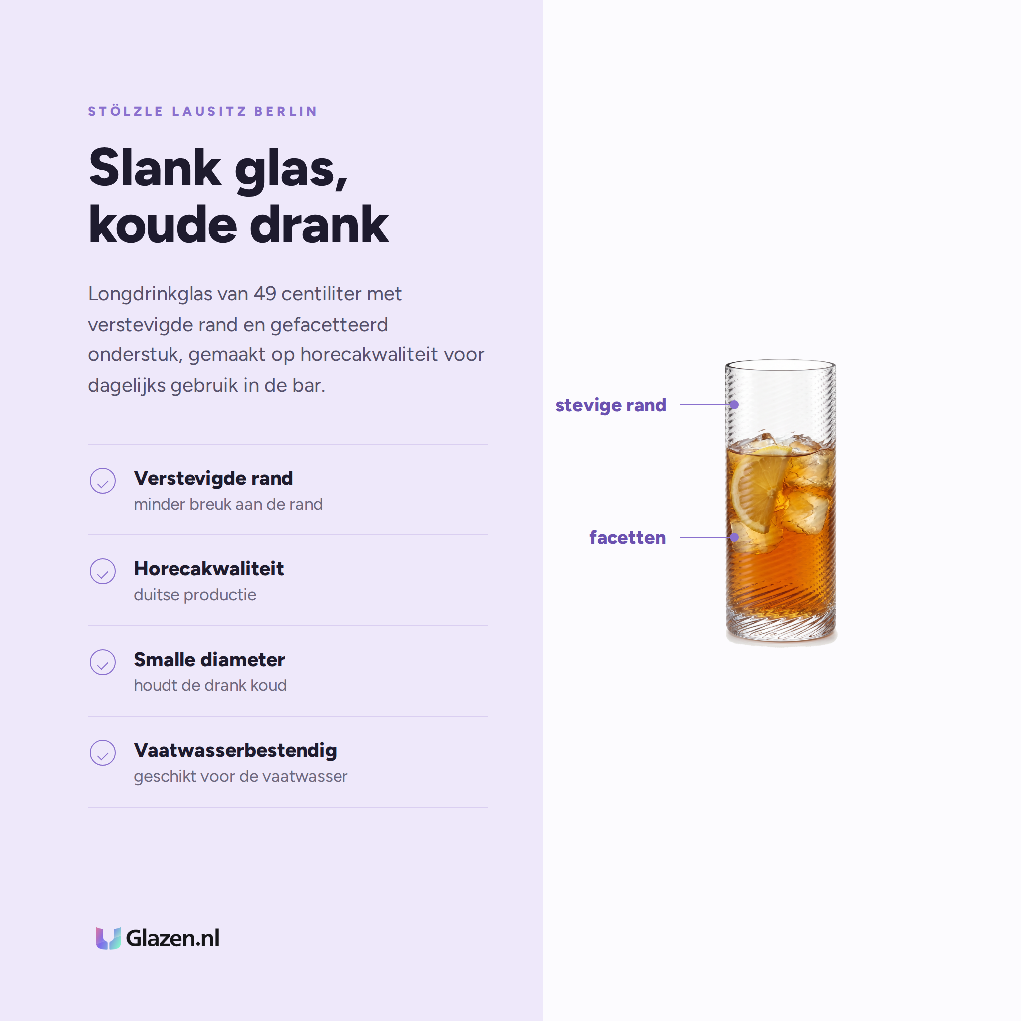 Stölzle Lausitz Berlin Longdrinkglazen 49 Cl eigenschappen: verstevigde rand, horecakwaliteit, smalle diameter, vaatwasserbestendig