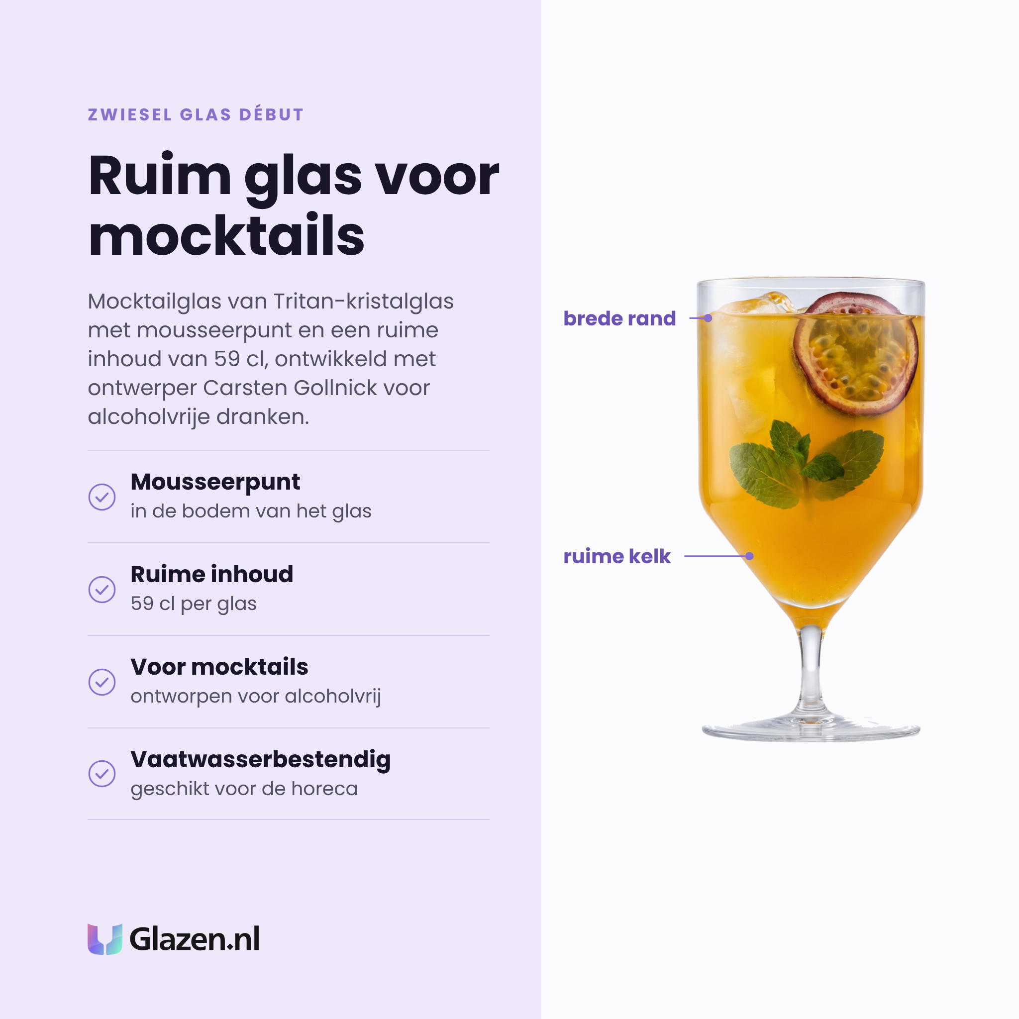 Zwiesel Glas Début mocktailglas 59 cl eigenschappen: mousseerpunt in de bodem, ruime inhoud 59 cl, ontworpen voor alcoholvrije dranken, vaatwasserbestendig