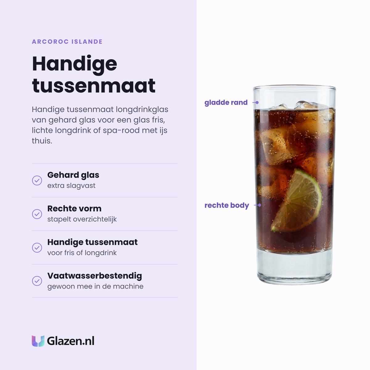 Arcoroc Islande longdrinkglas 29 cl eigenschappen: gehard glas, rechte vorm stapelt overzichtelijk, handige tussenmaat, vaatwasserbestendig