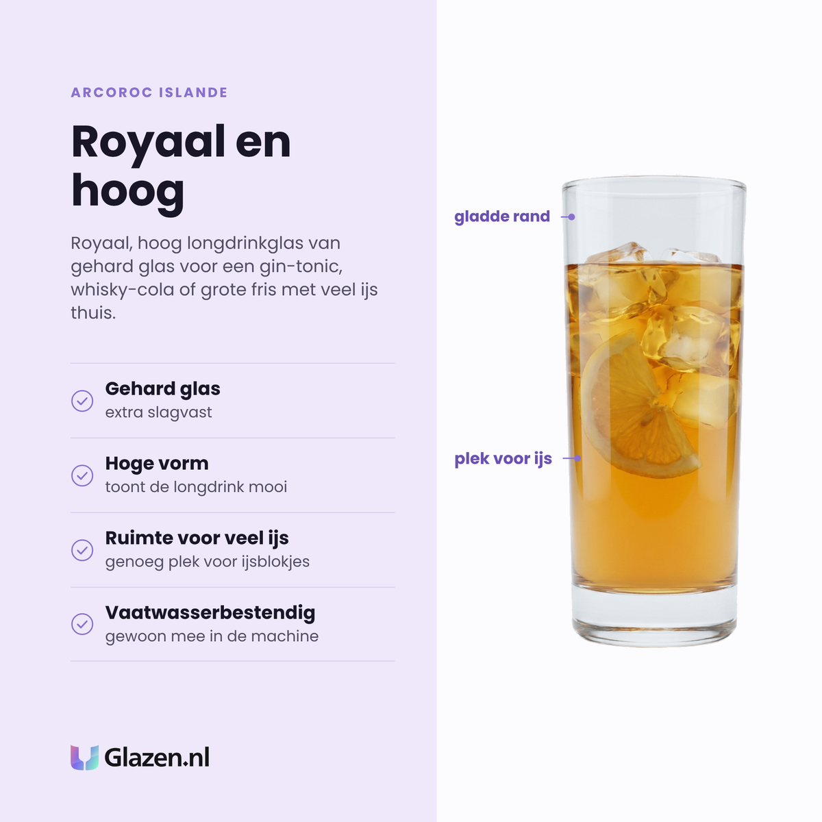 Arcoroc Islande longdrinkglas 36 cl eigenschappen: gehard glas, hoge vorm toont de longdrink, ruimte voor veel ijs, vaatwasserbestendig