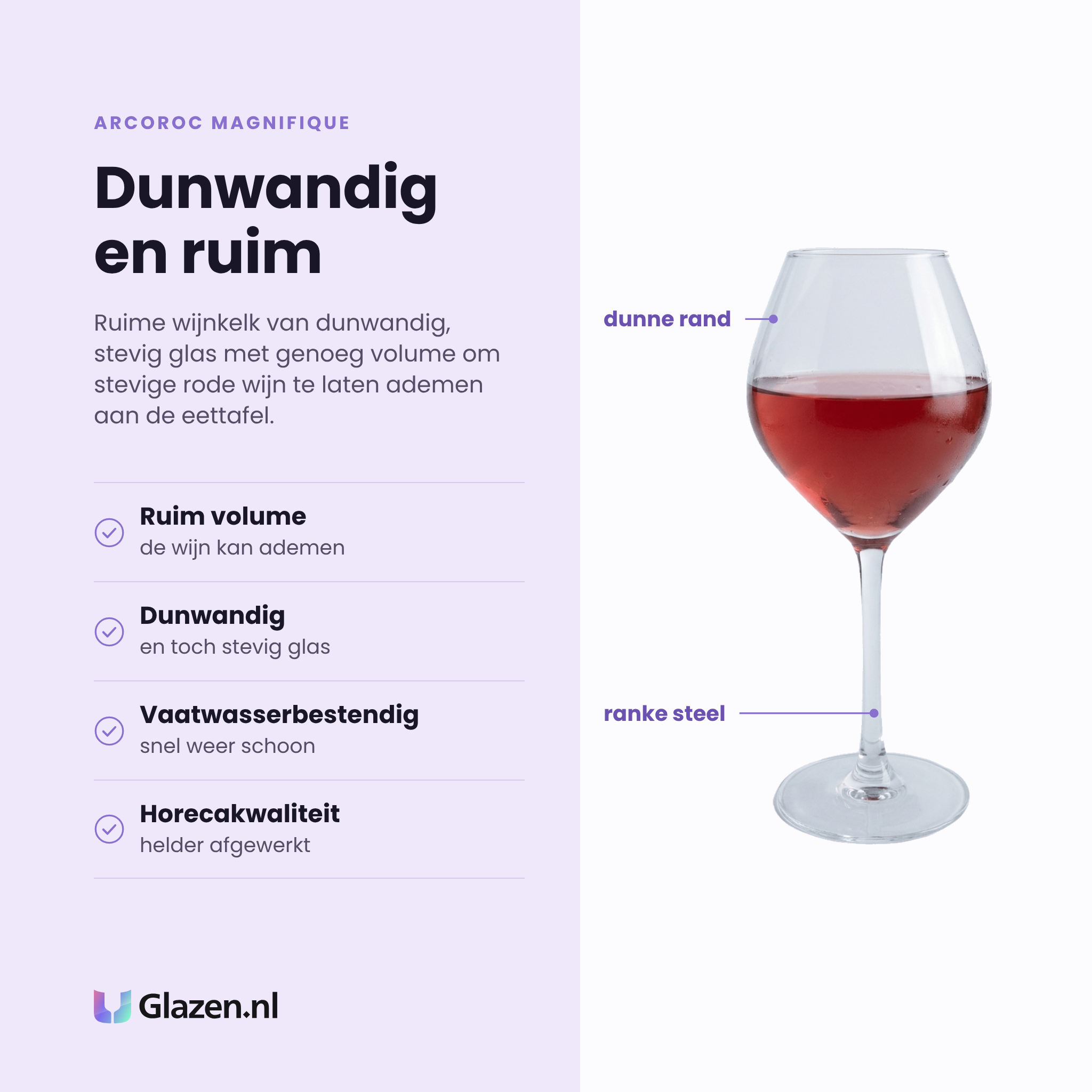 Arcoroc Magnifique wijnglas 47 cl eigenschappen: ruim volume, dunwandig en stevig, vaatwasserbestendig, horecakwaliteit