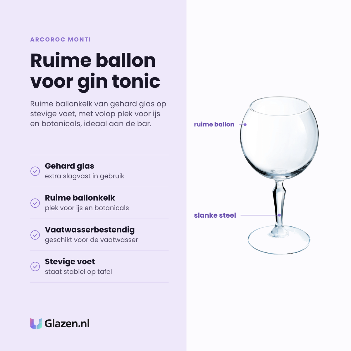 Arcoroc Monti gin tonic glas 58 cl eigenschappen: gehard glas, ruime ballonkelk, vaatwasserbestendig, stevige voet