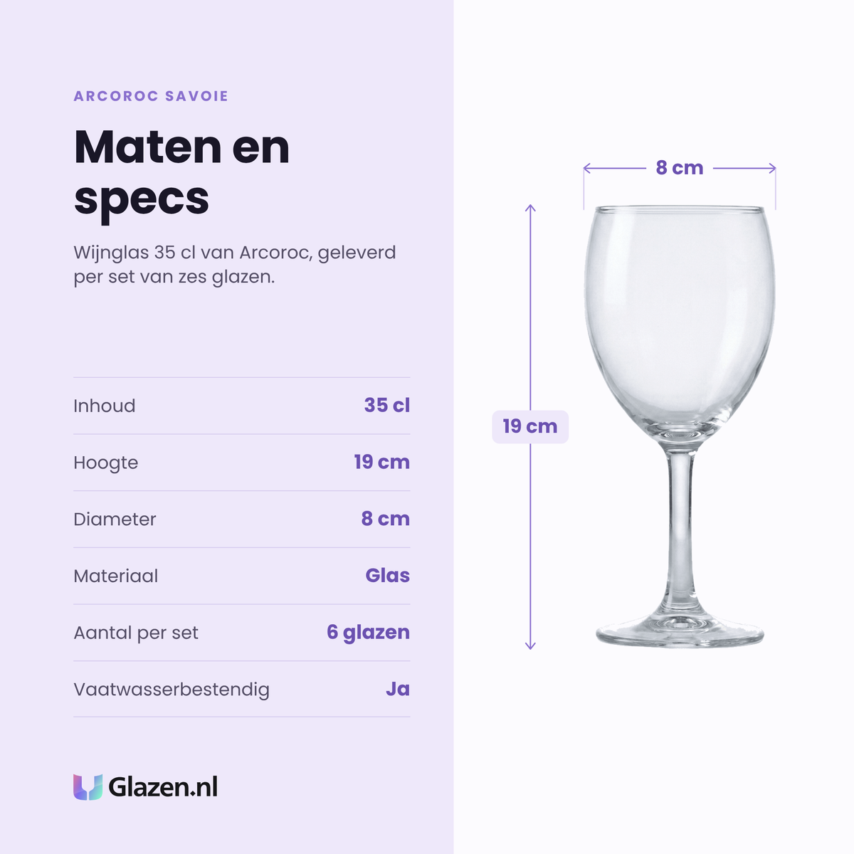 Arcoroc Savoie wijnglas 35 cl specificaties: inhoud 35 cl, hoogte 19 cm, diameter 8 cm, glas, set van 6