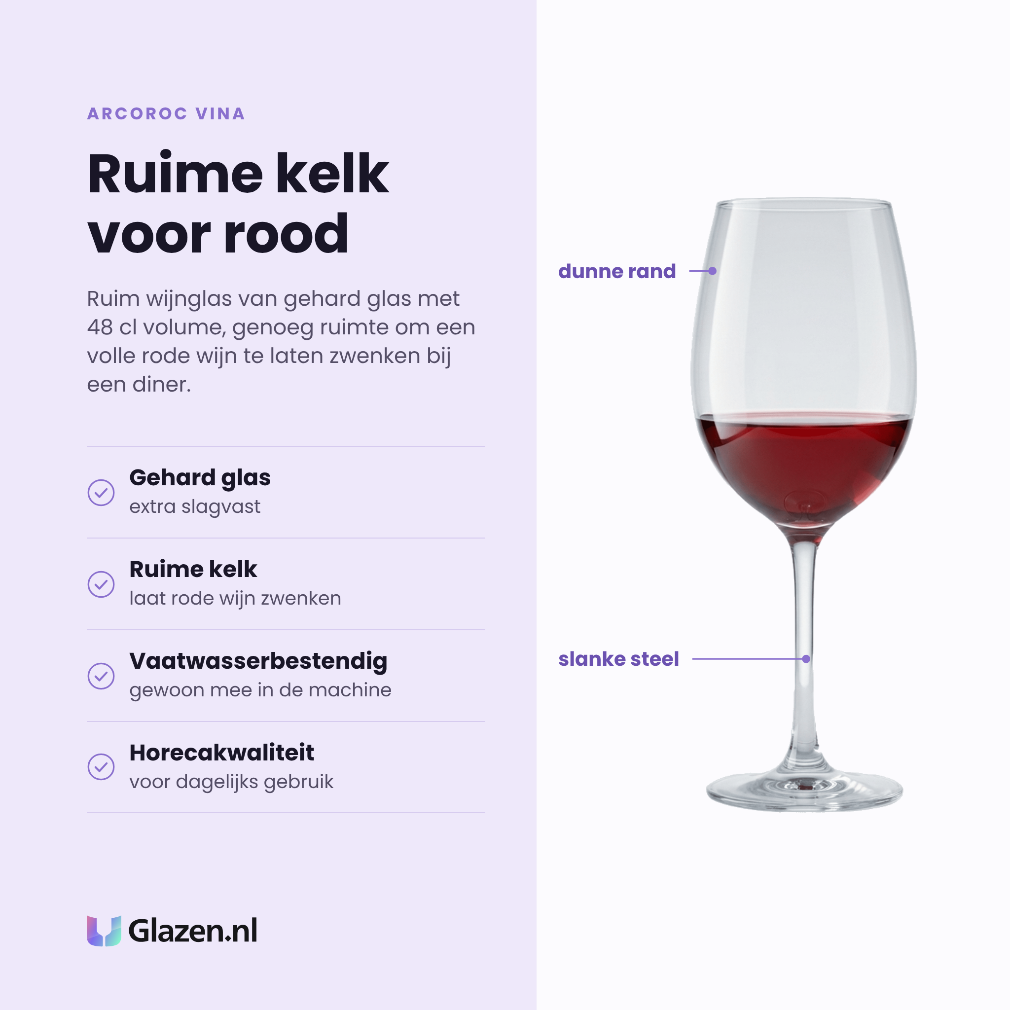 Arcoroc Vina wijnglas 48 cl eigenschappen: gehard glas, ruime kelk, vaatwasserbestendig, horecakwaliteit