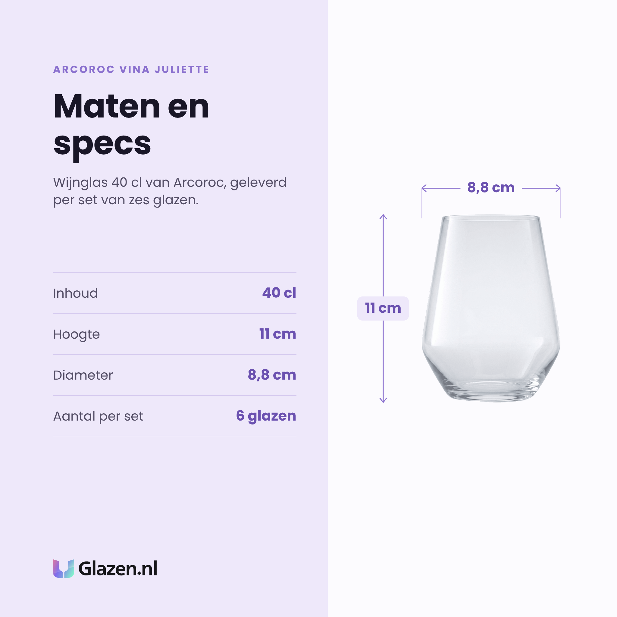 Arcoroc Vina Juliette wijnglas 40 cl specificaties: inhoud 40 cl, hoogte 11 cm, diameter 8,8 cm, set van 6