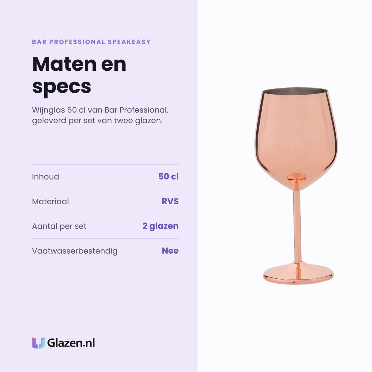 Bar Professional Speakeasy wijnglas 50 cl specificaties: inhoud 50 cl, rvs, set van 2, niet vaatwasserbestendig