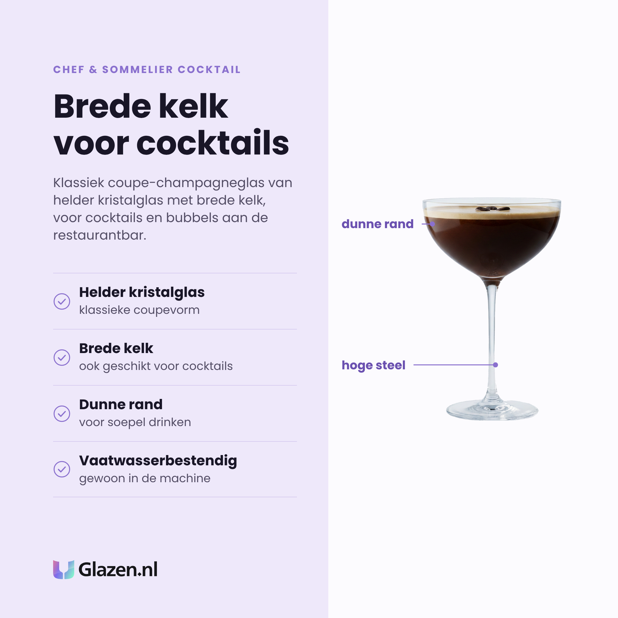 Chef & Sommelier Cocktail champagnecoupe 21 cl eigenschappen: helder glas, brede kelk voor cocktails, dunne rand voor soepel drinken, vaatwasserbestendig