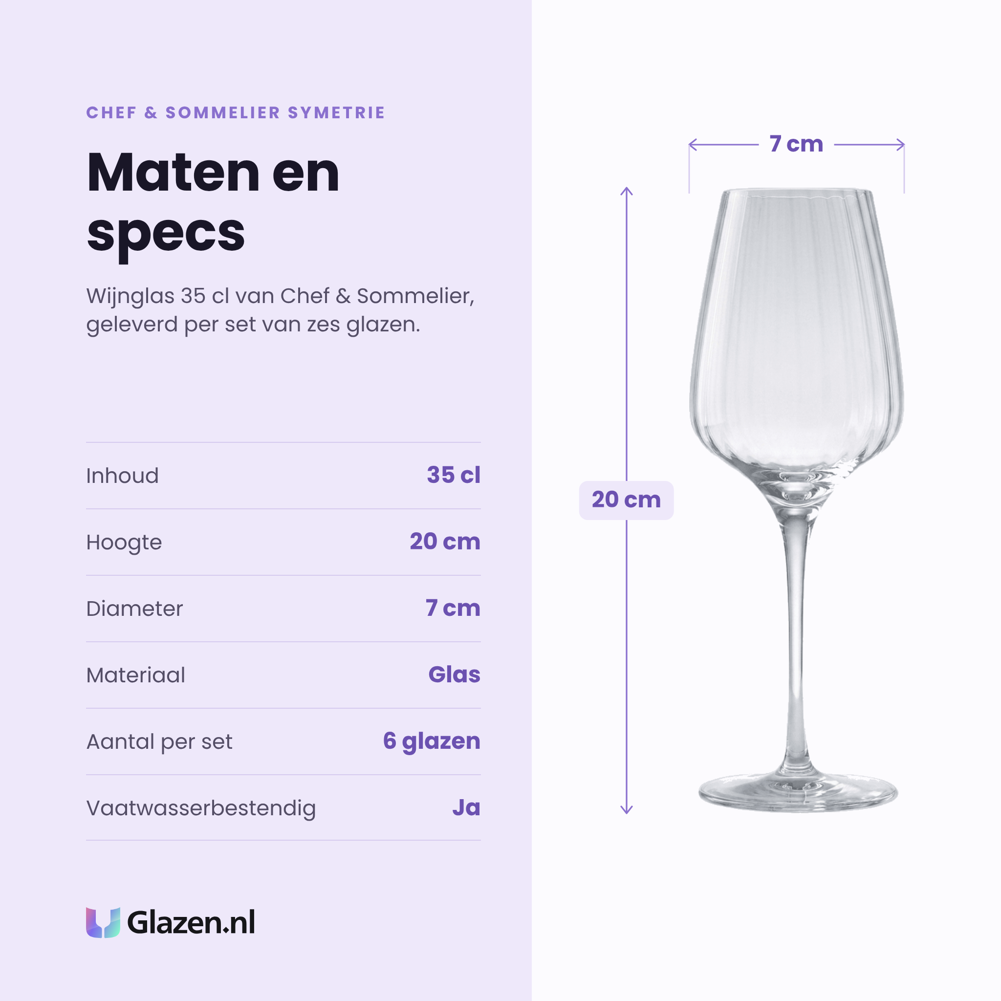 Chef & Sommelier Symetrie wijnglas 35 cl specificaties: inhoud 35 cl, hoogte 20 cm, diameter 7 cm, glas, set van 6