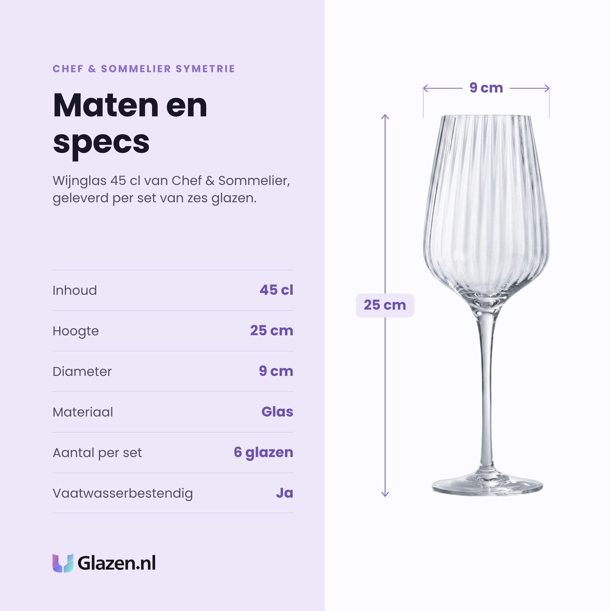 Chef & Sommelier Symetrie wijnglas 45 cl specificaties: inhoud 45 cl, hoogte 25 cm, diameter 9 cm, glas, set van 6