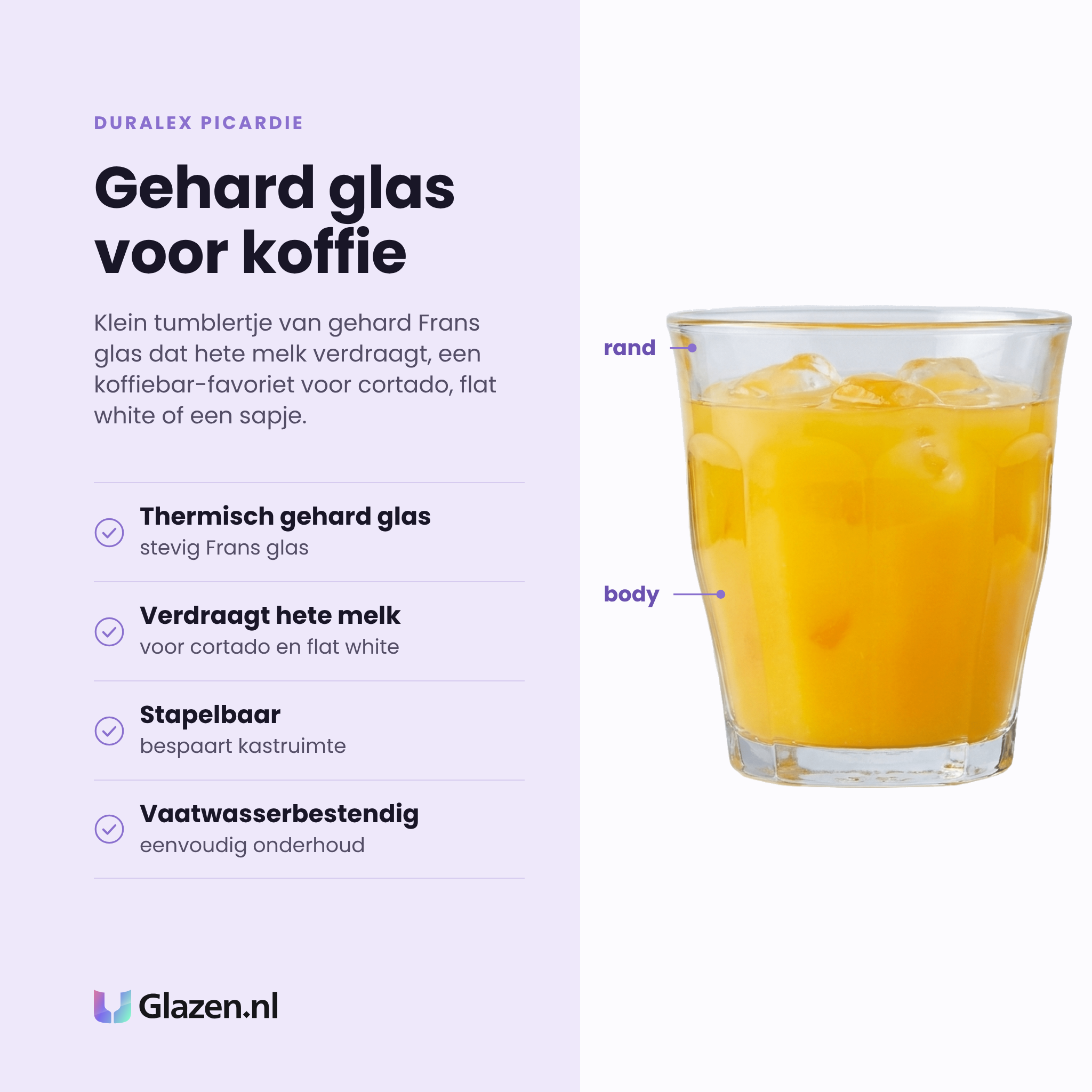 Duralex Picardie tumbler 16 cl eigenschappen: thermisch gehard glas, verdraagt hete melk, stapelbaar, vaatwasserbestendig