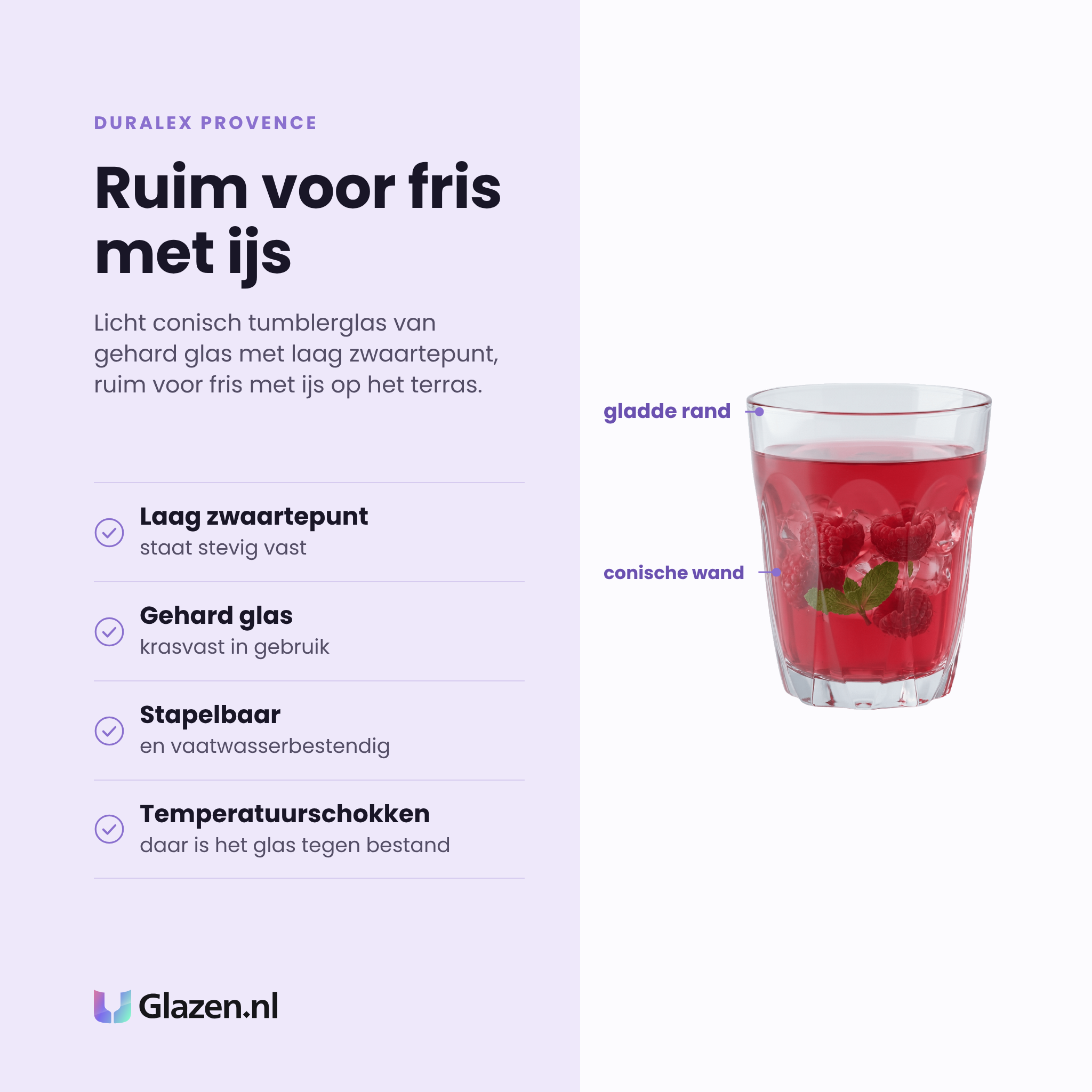 Duralex Provence tumbler 25 cl eigenschappen: laag zwaartepunt, gehard en krasvast glas, stapelbaar, bestand tegen temperatuurschokken