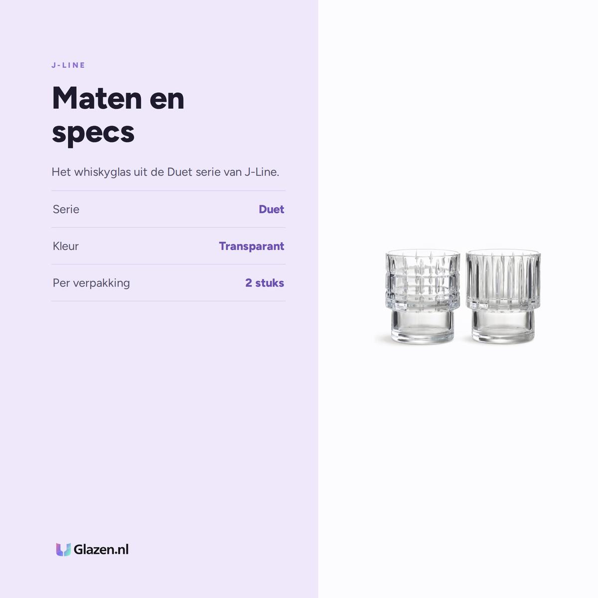 Maten en specs van J-Line Duet Whiskyglas Transparant Assorti