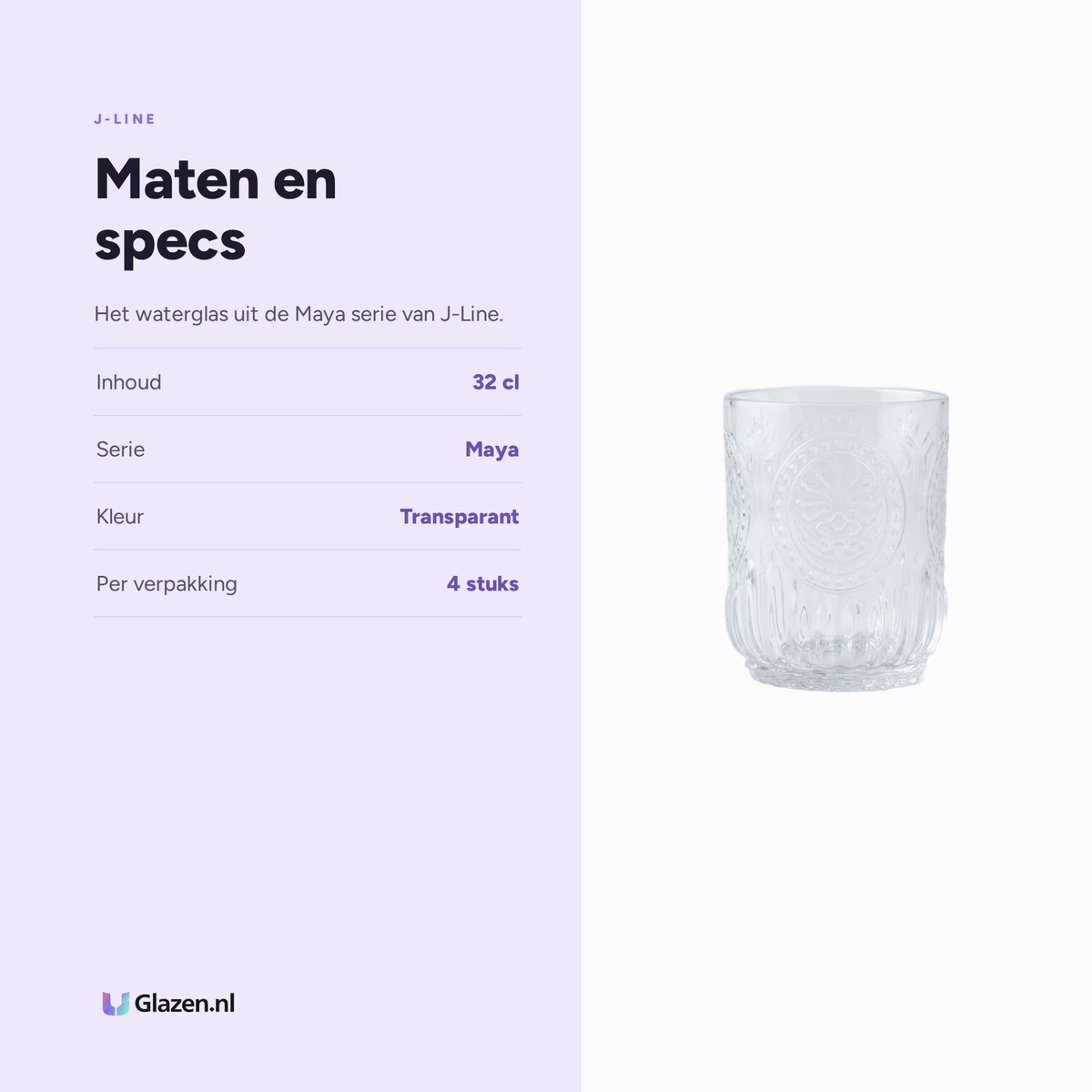 Maten en specs van J-Line Maya Waterglas 32 Cl Transparant