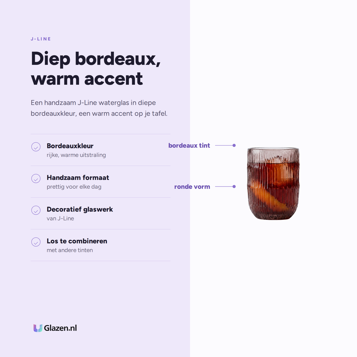 Eigenschappen van J-Line Waterglas Bordeaux