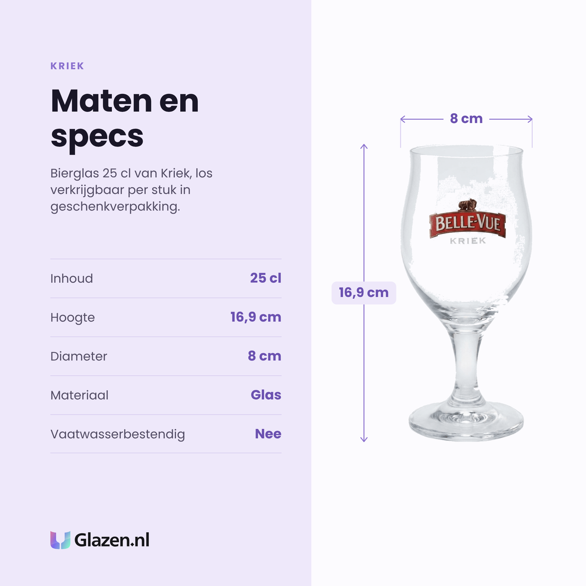Kriek bierglas 25 cl specificaties: inhoud 25 cl, hoogte 16,9 cm, diameter 8 cm, glas, los per stuk