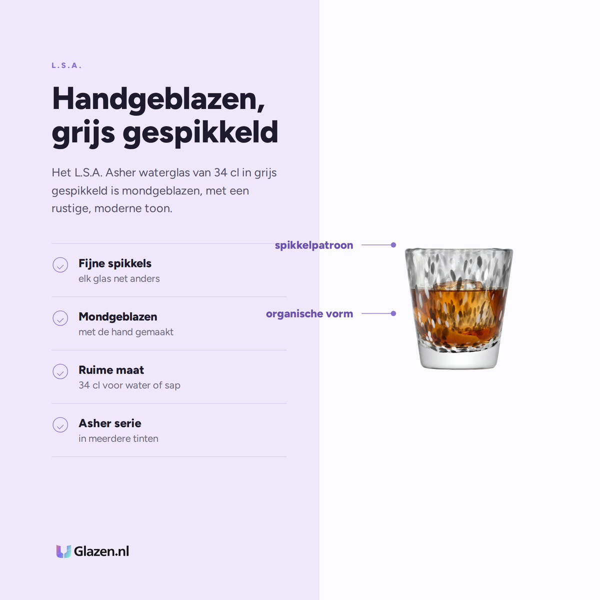 Eigenschappen van L.S.A. Asher Waterglas 34 Cl Grijs Gespikkeld