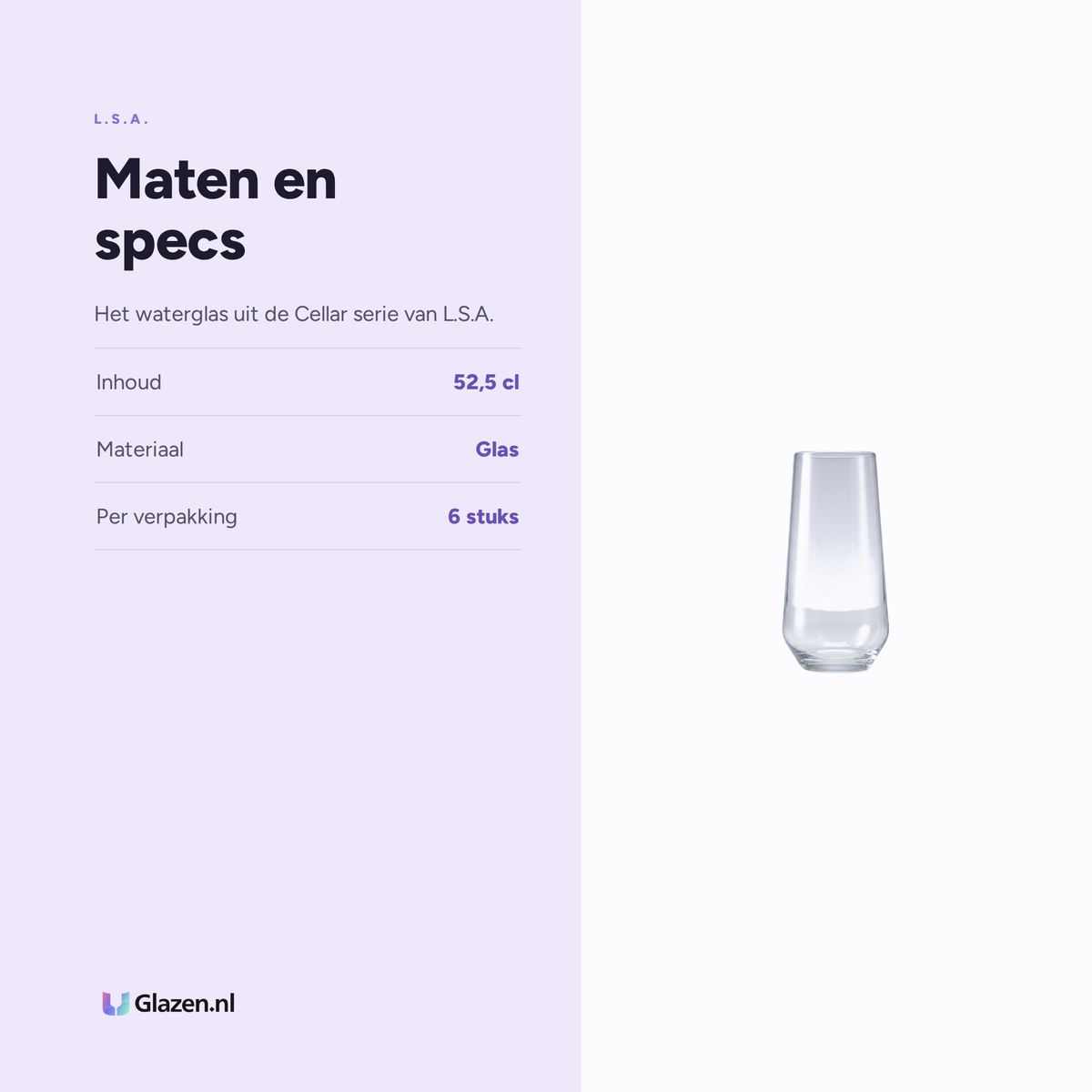 Maten en specs van L.S.A. Cellar Waterglas 52,5 Cl