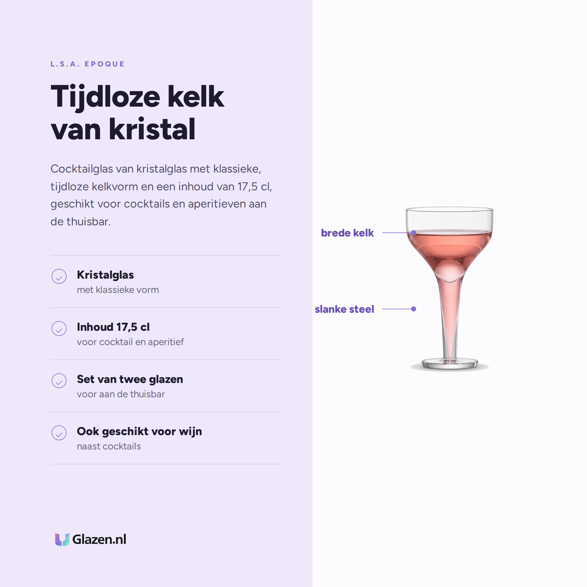 L.S.A. Epoque Cocktailglas 17,5 Cl eigenschappen: kristalglas, inhoud 17,5 cl, set van twee glazen, ook geschikt voor wijn
