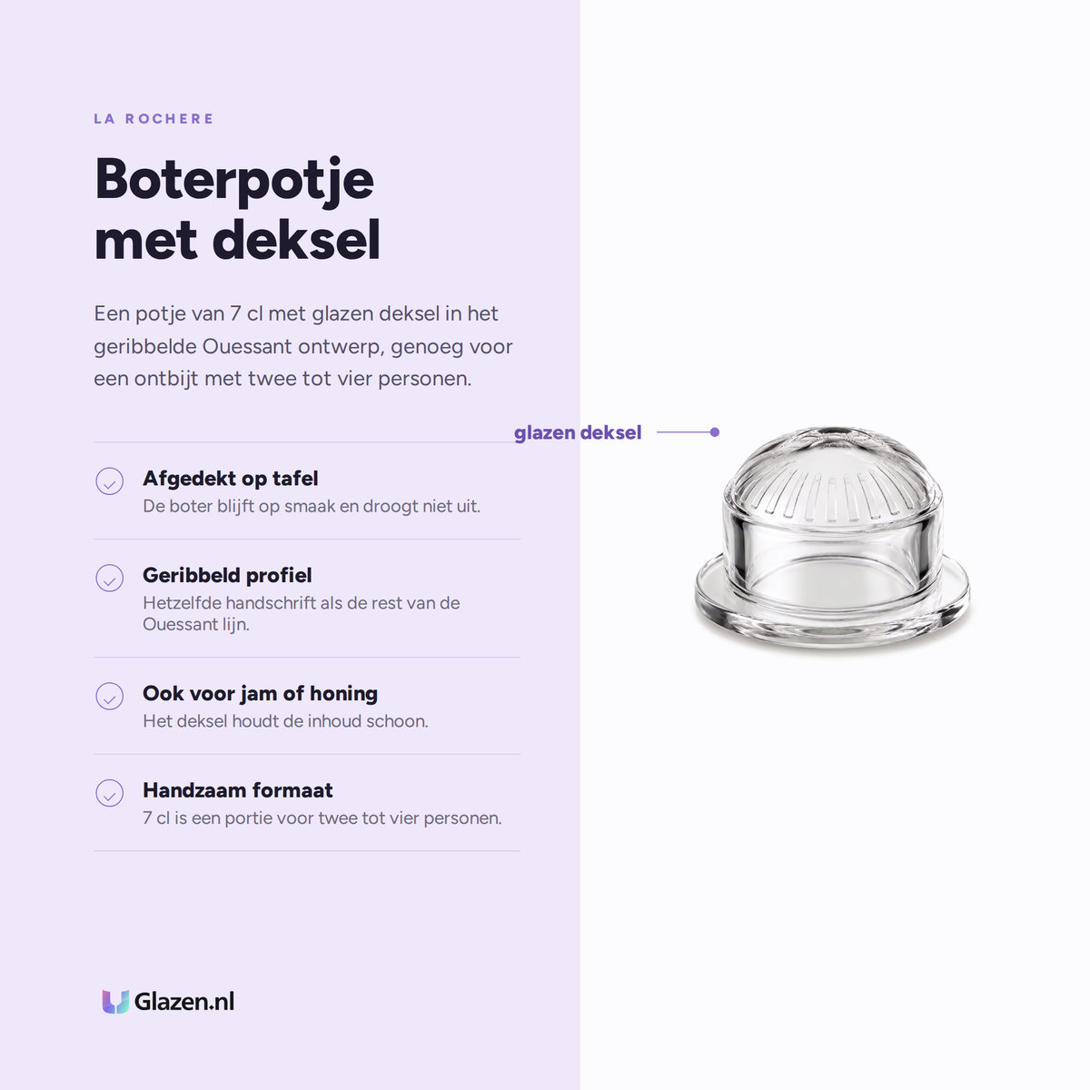 Eigenschappen van de La Rochere Boterpotje met Deksel 7 Cl Ouessant - 1 Stuk