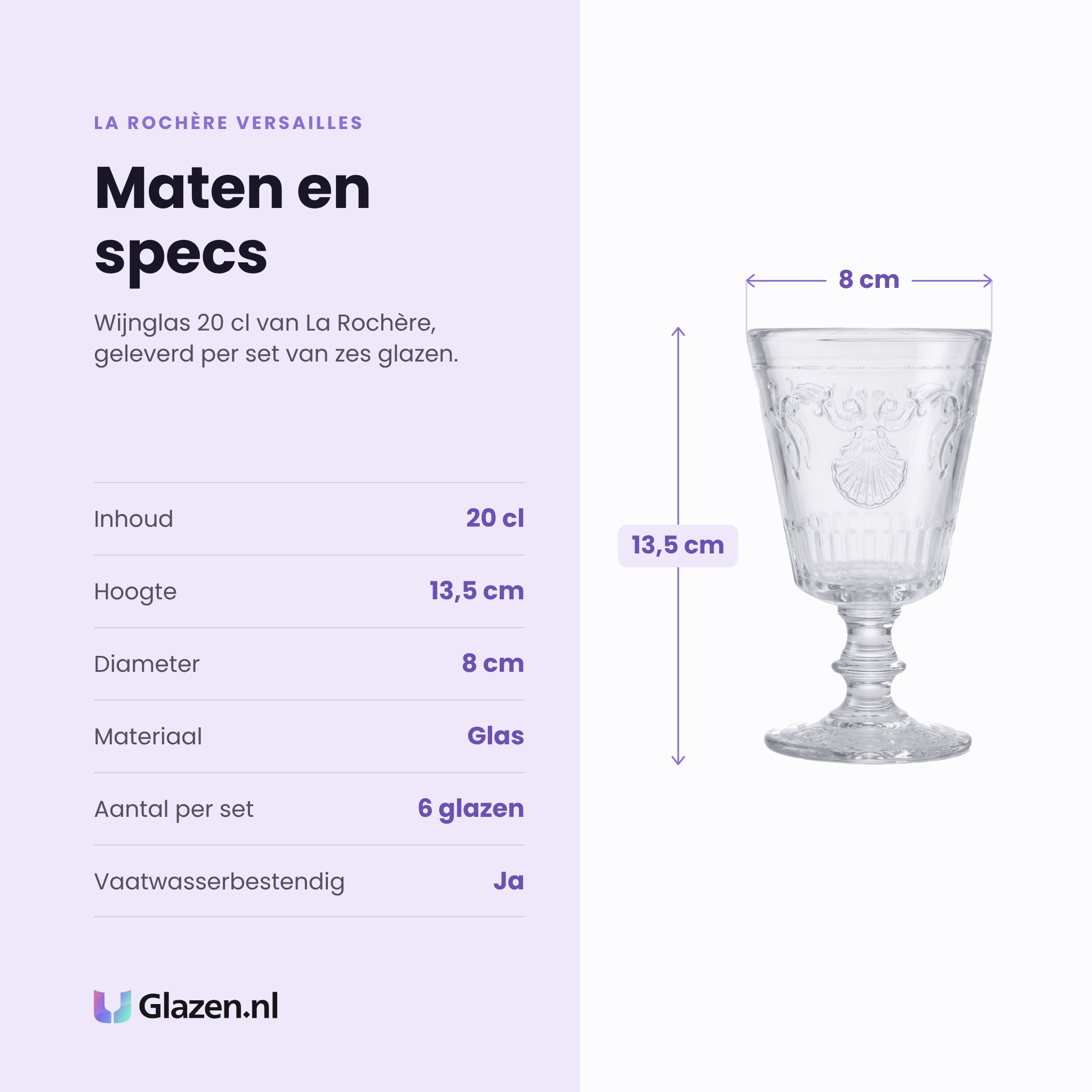 La Rochère Versailles wijnglas 20 cl specificaties: inhoud 20 cl, hoogte 13,5 cm, diameter 8 cm, glas, set van 6